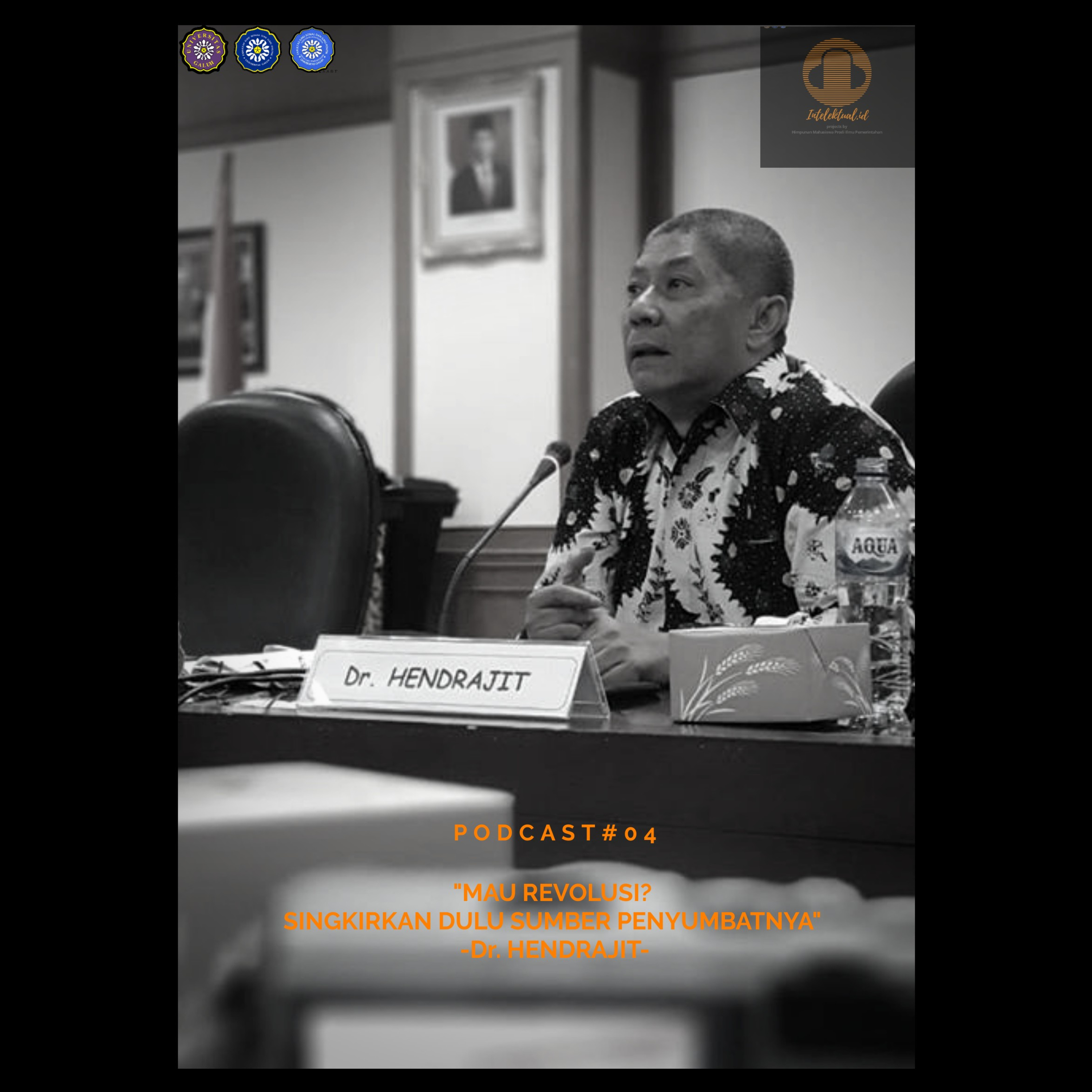 MAU REVOLUSI? SINGKIRKAN DULU SUMBER PENYUMBATNYA! -Dr. HENDRAJIT- episode artwork