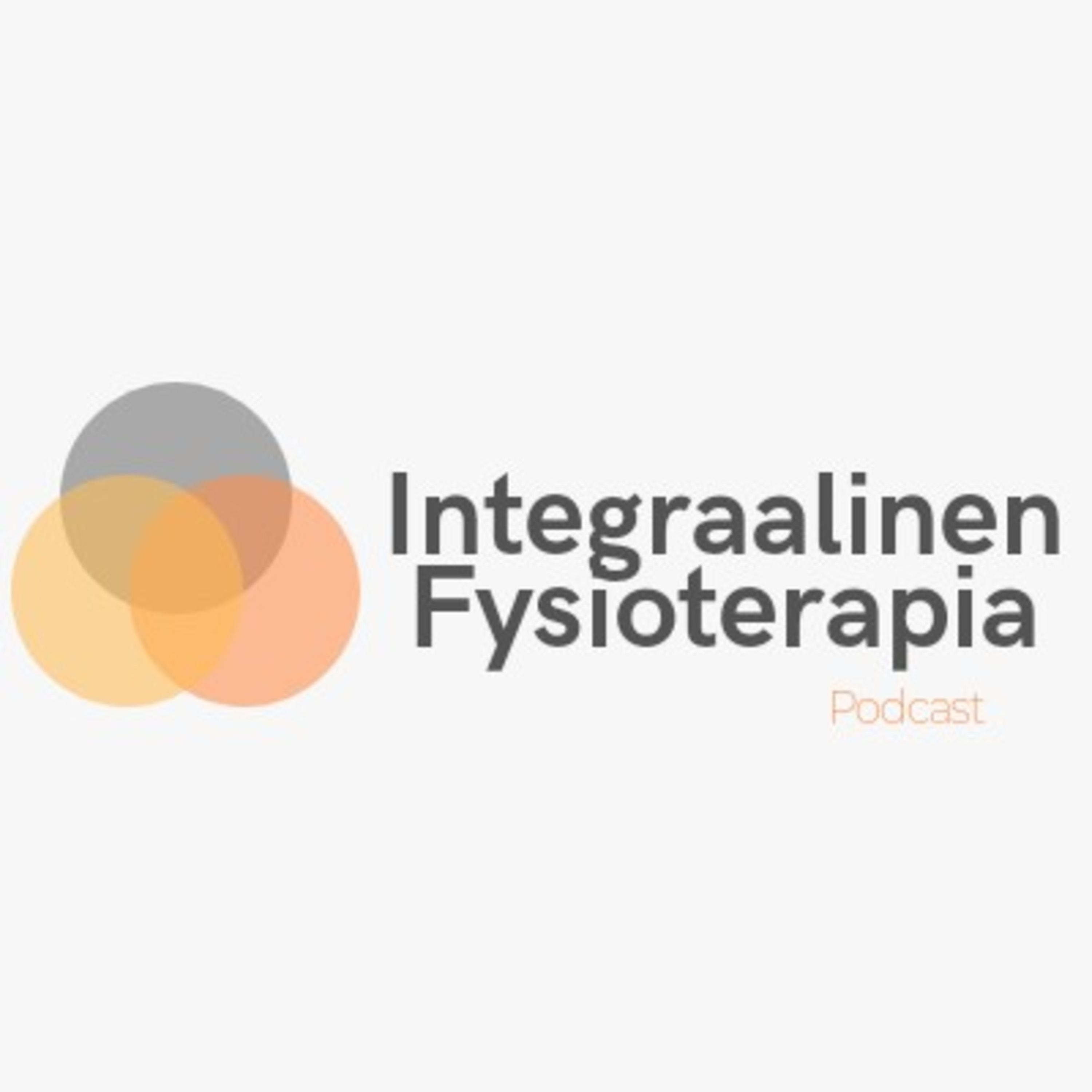 Integraalinen Fysioterapia & Suorituskyky Podcast