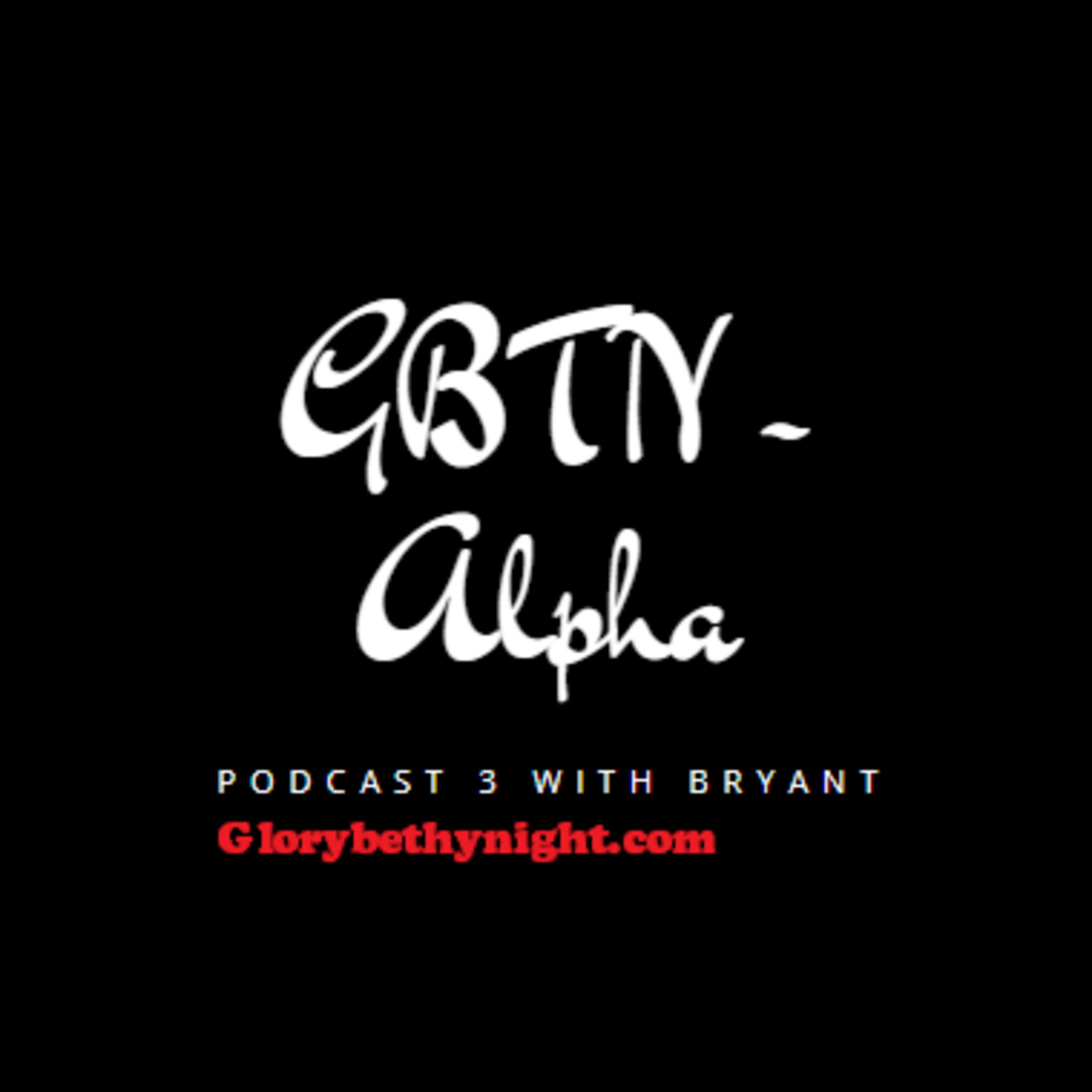 Glory be thy night - Alpha