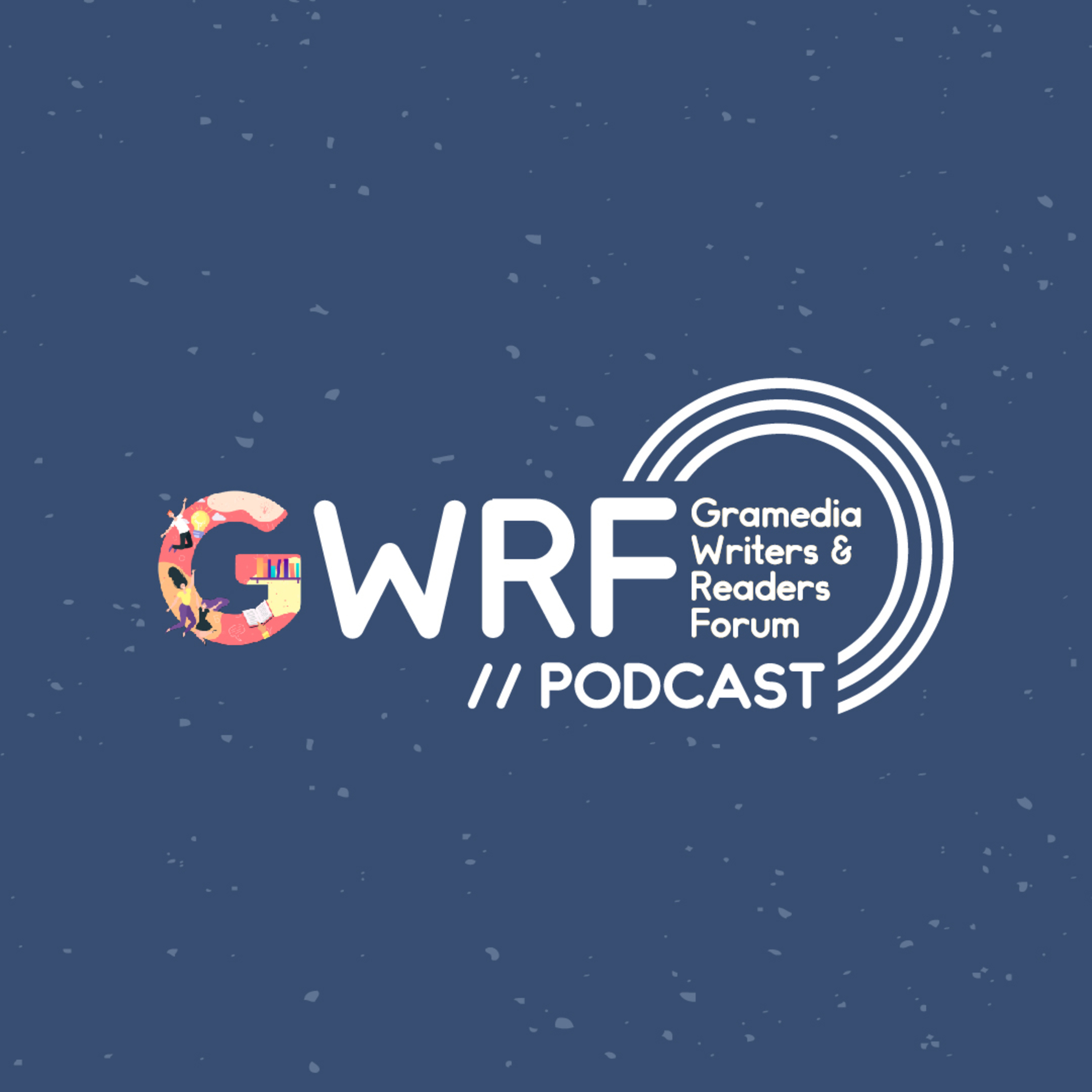 GWRF Podcast