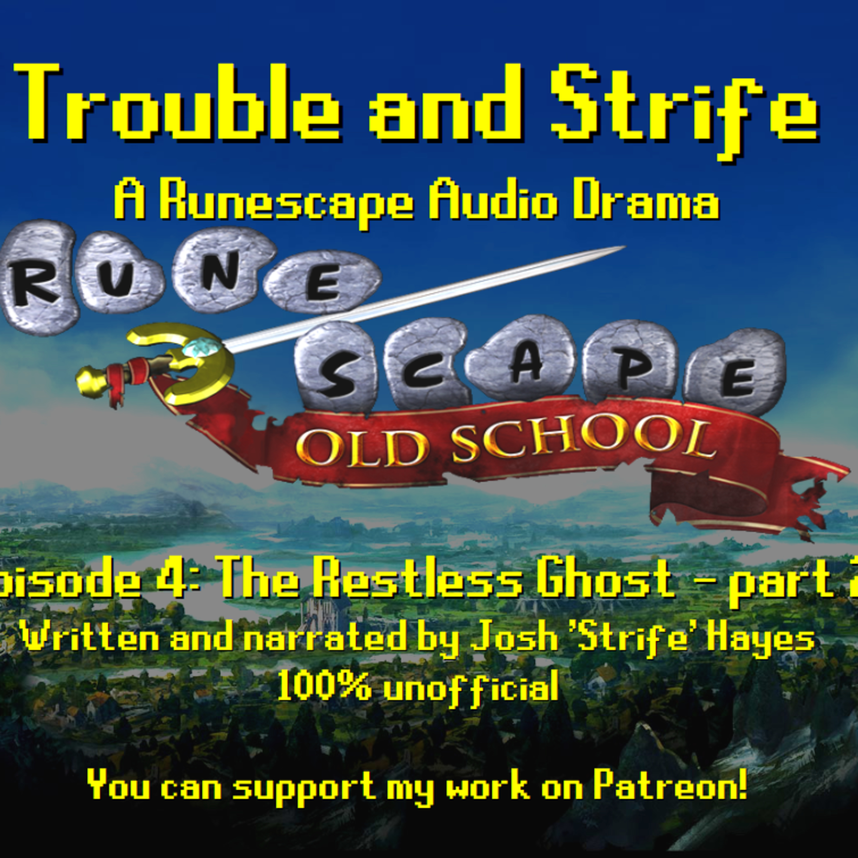 Trouble and Strife - A Runescape audio drama series