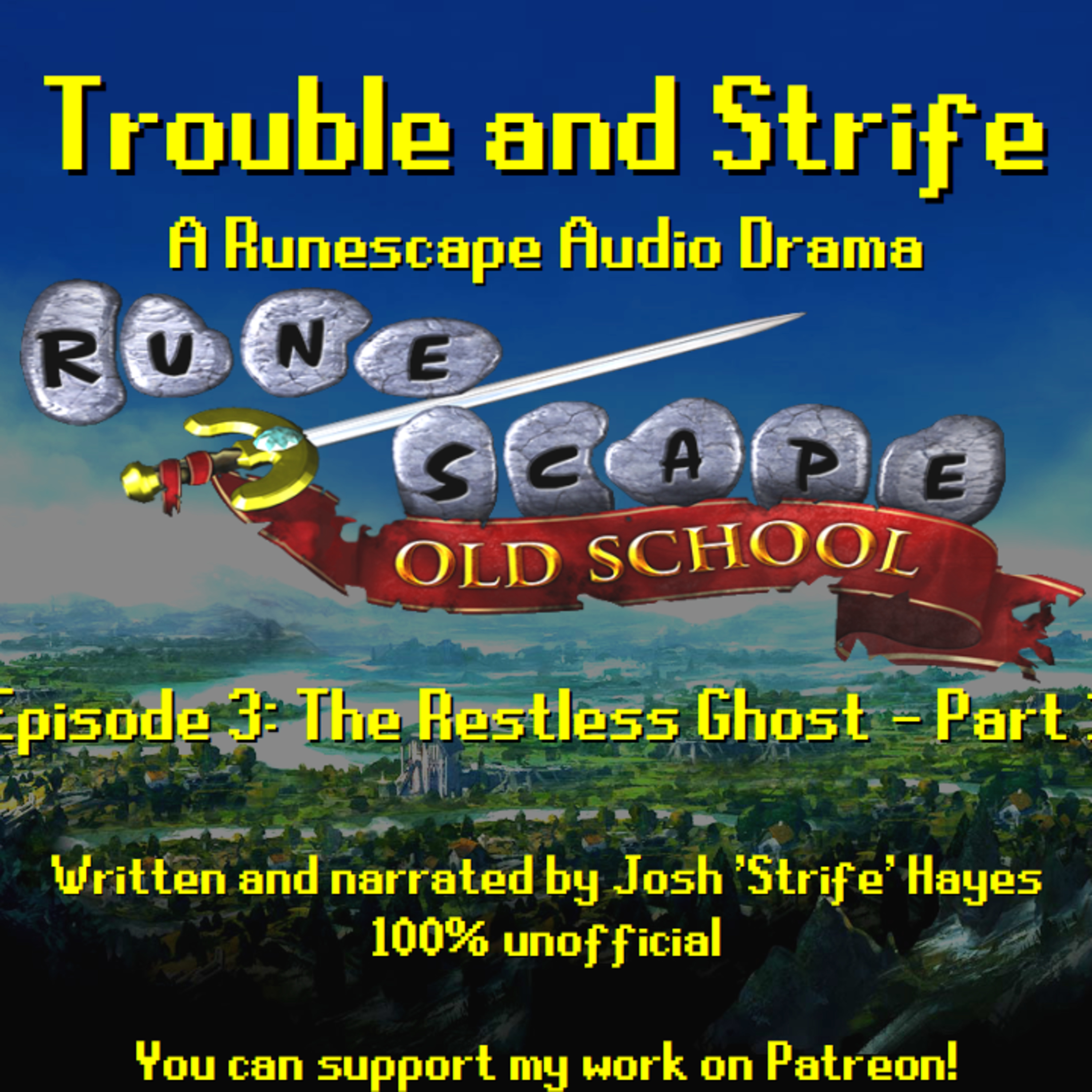 Trouble and Strife - A Runescape audio drama series