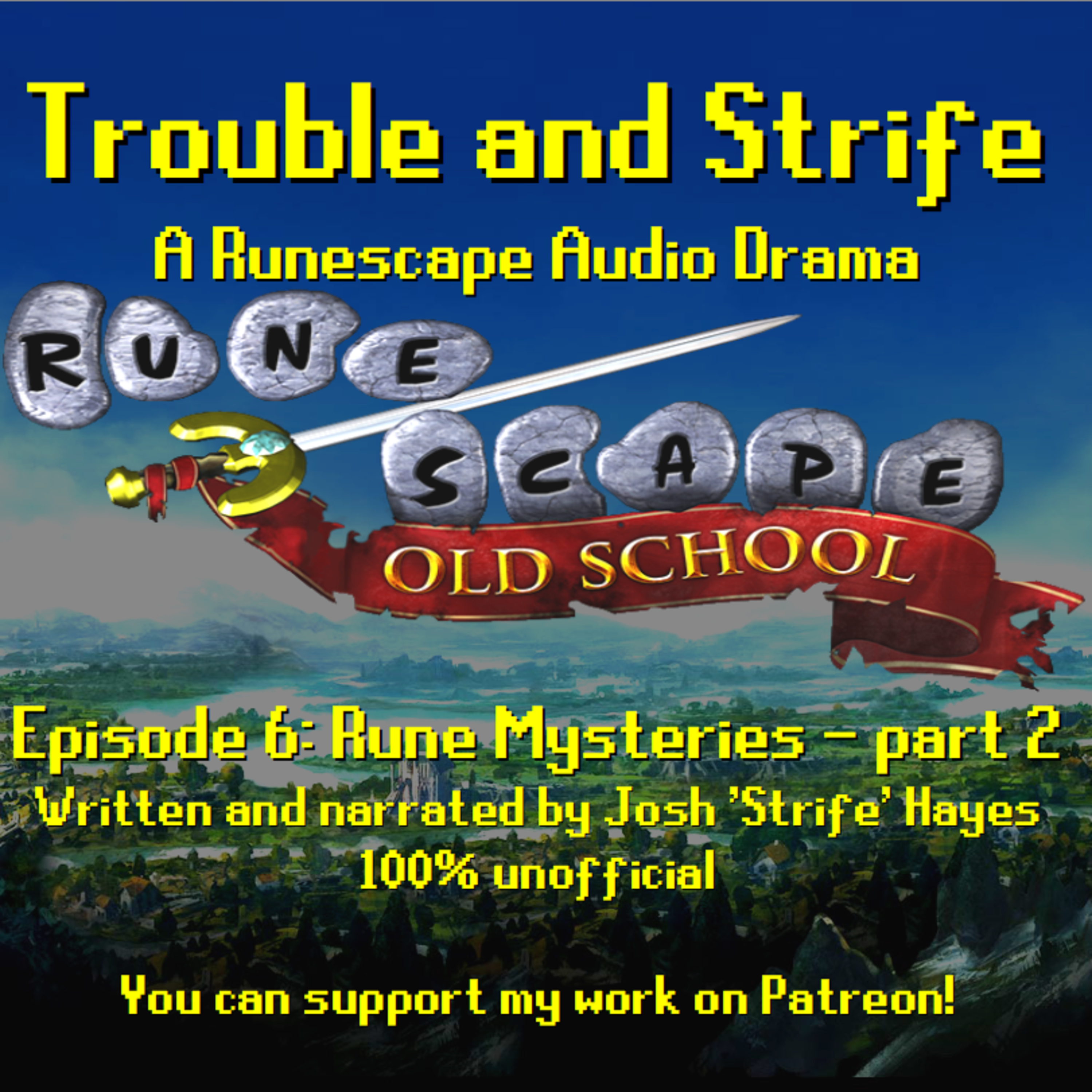 Trouble and Strife - A Runescape audio drama series
