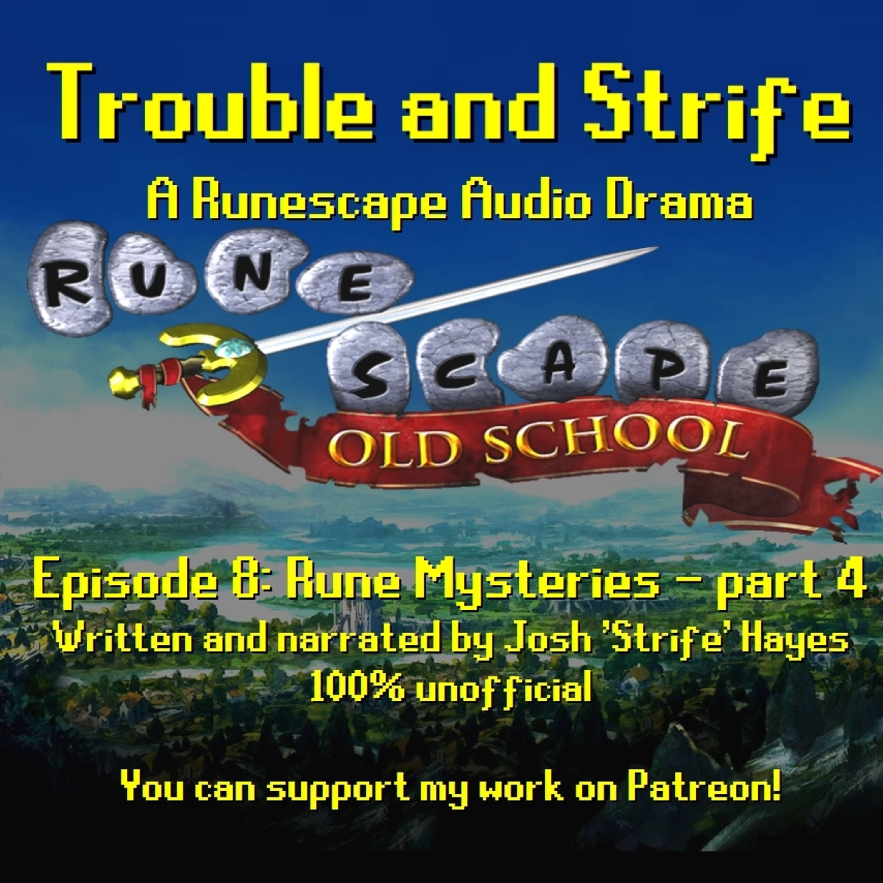 Trouble and Strife - A Runescape audio drama series