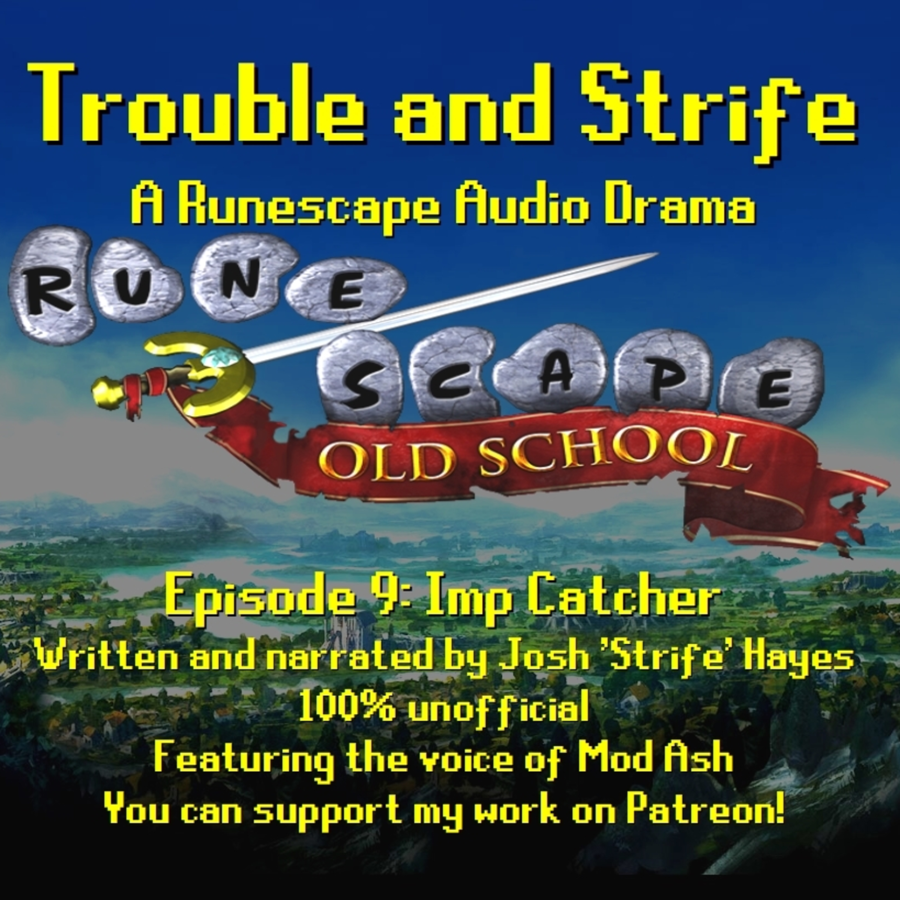 Trouble and Strife - A Runescape audio drama series