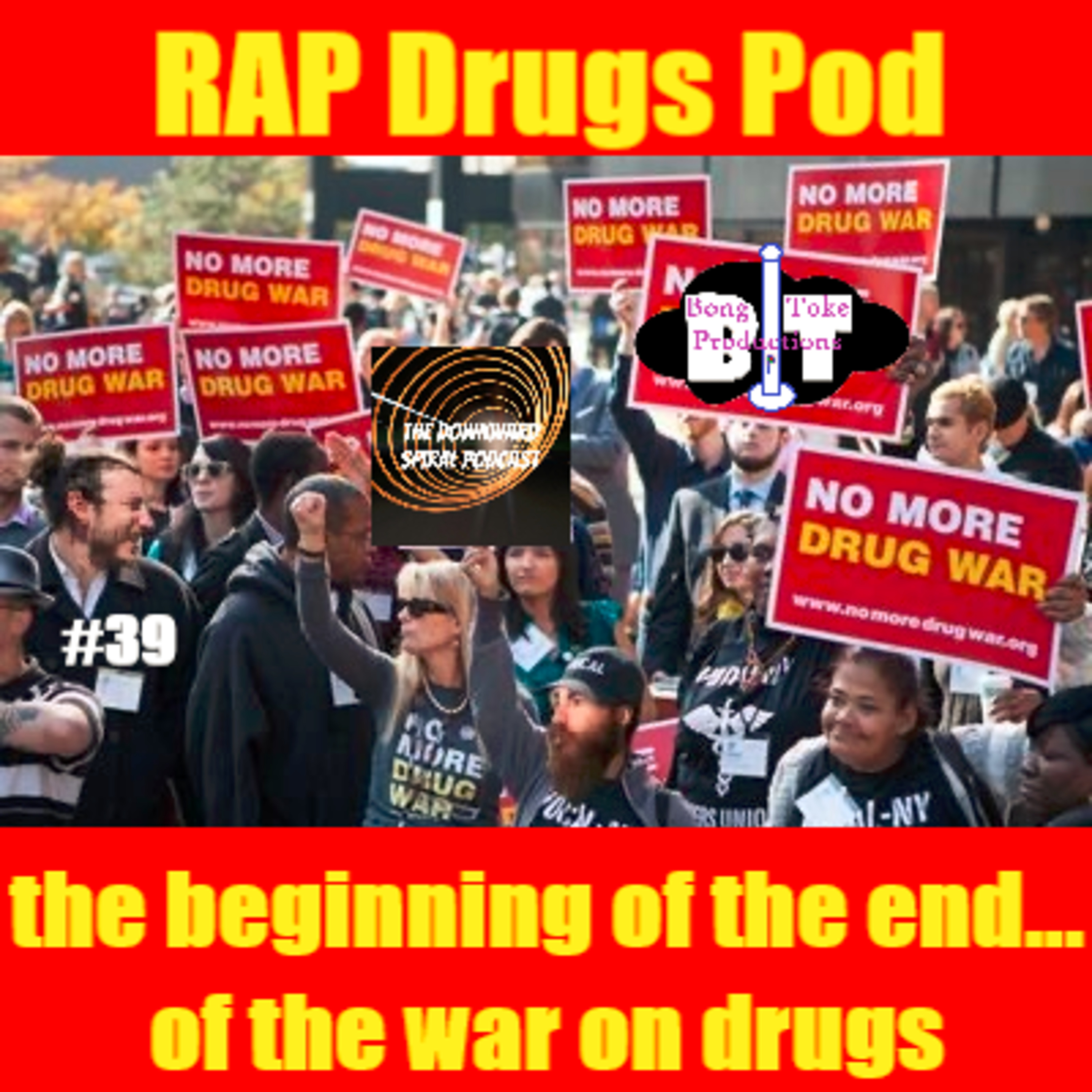 the beginning of the end... of the war on drugs | #39