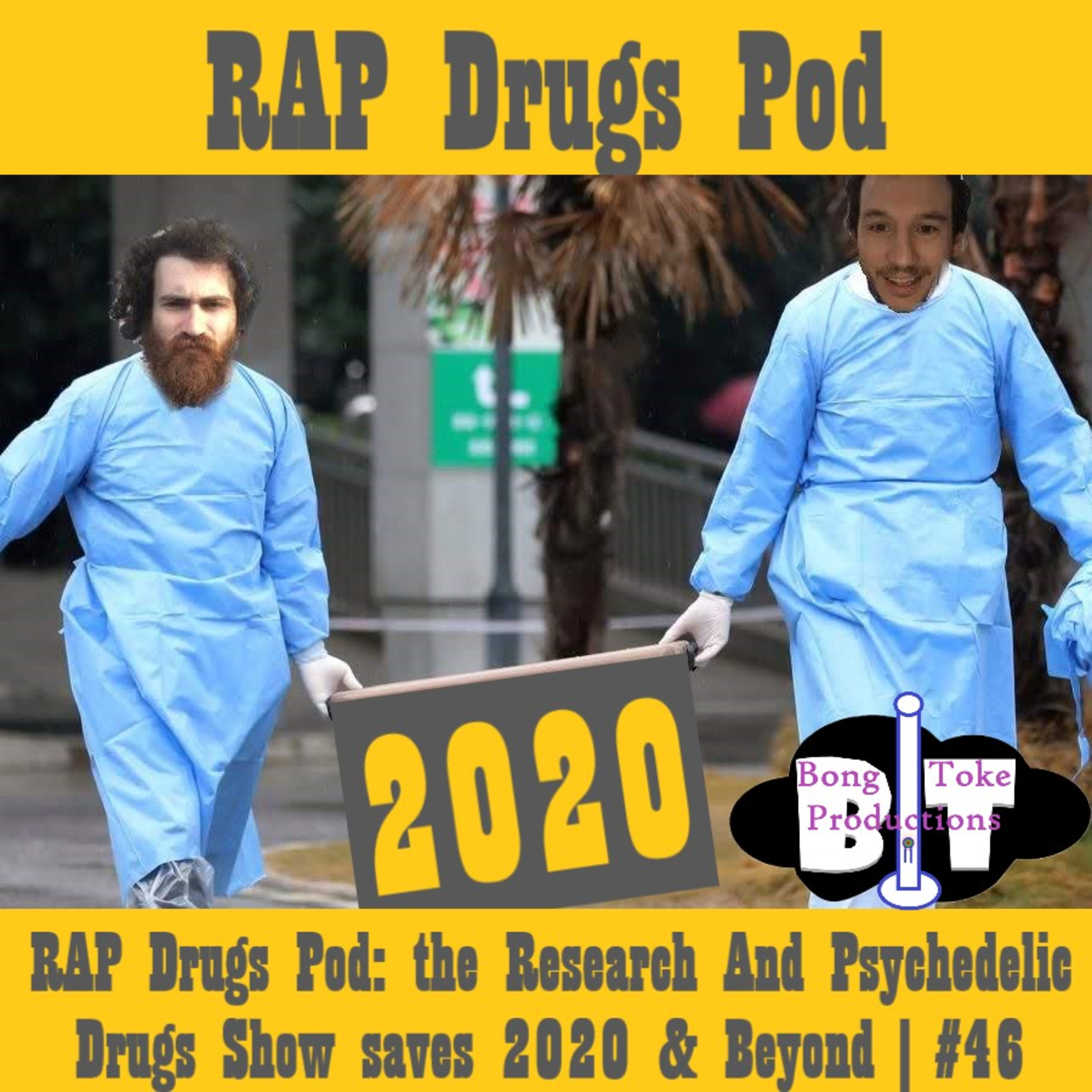 RAP Drugs Pod: the Research And Psychedelic Drugs Show saves 2020 & Beyond | #46