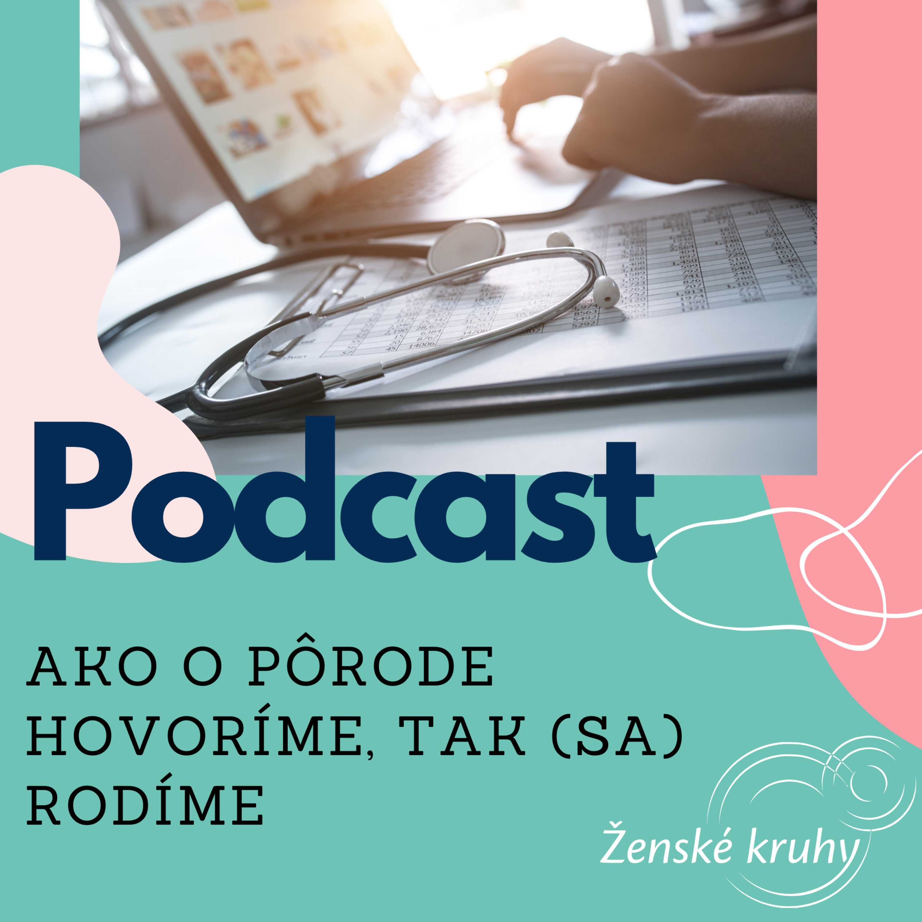 Podcast Ženských kruhov