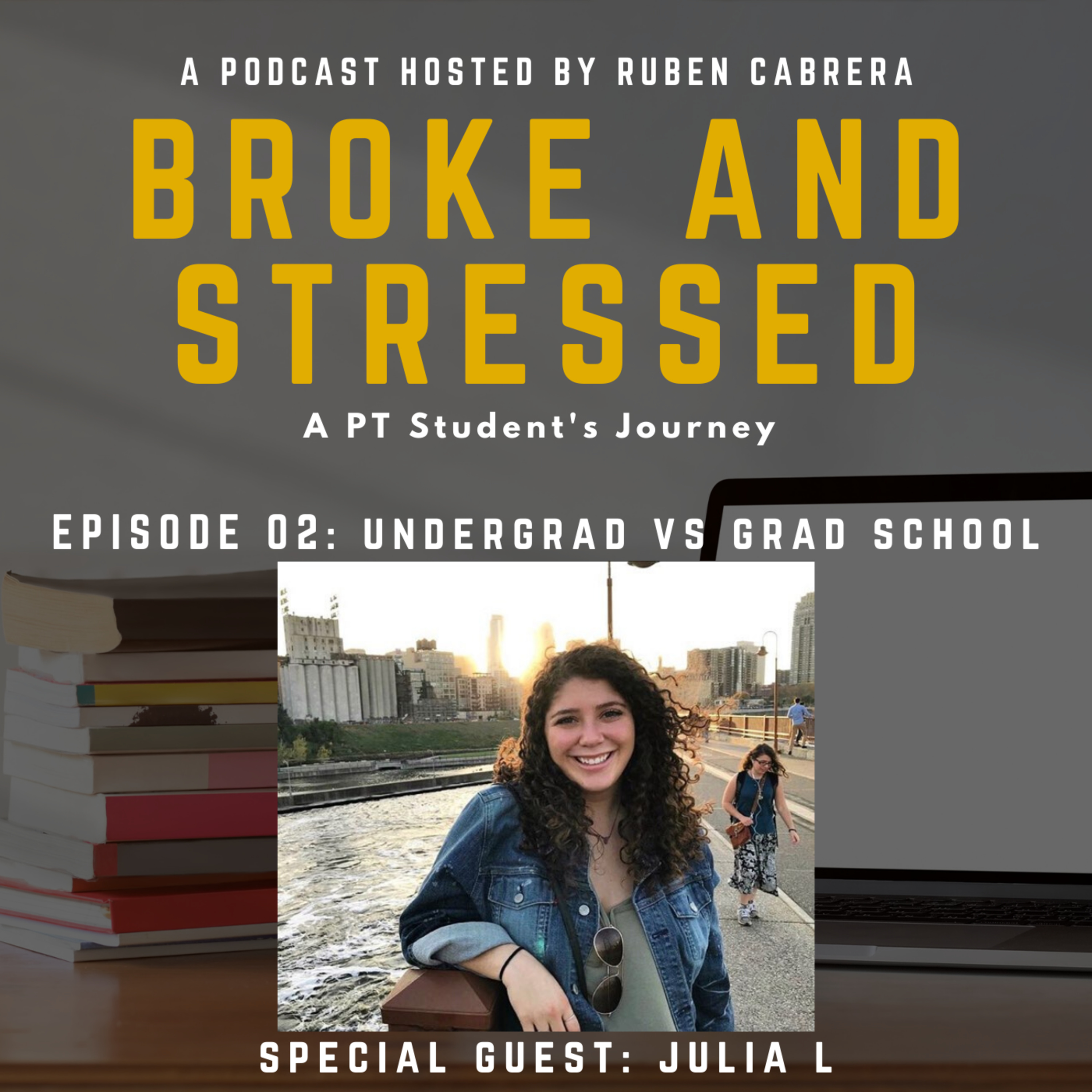 Broke & Stressed | A PT Student Podcast