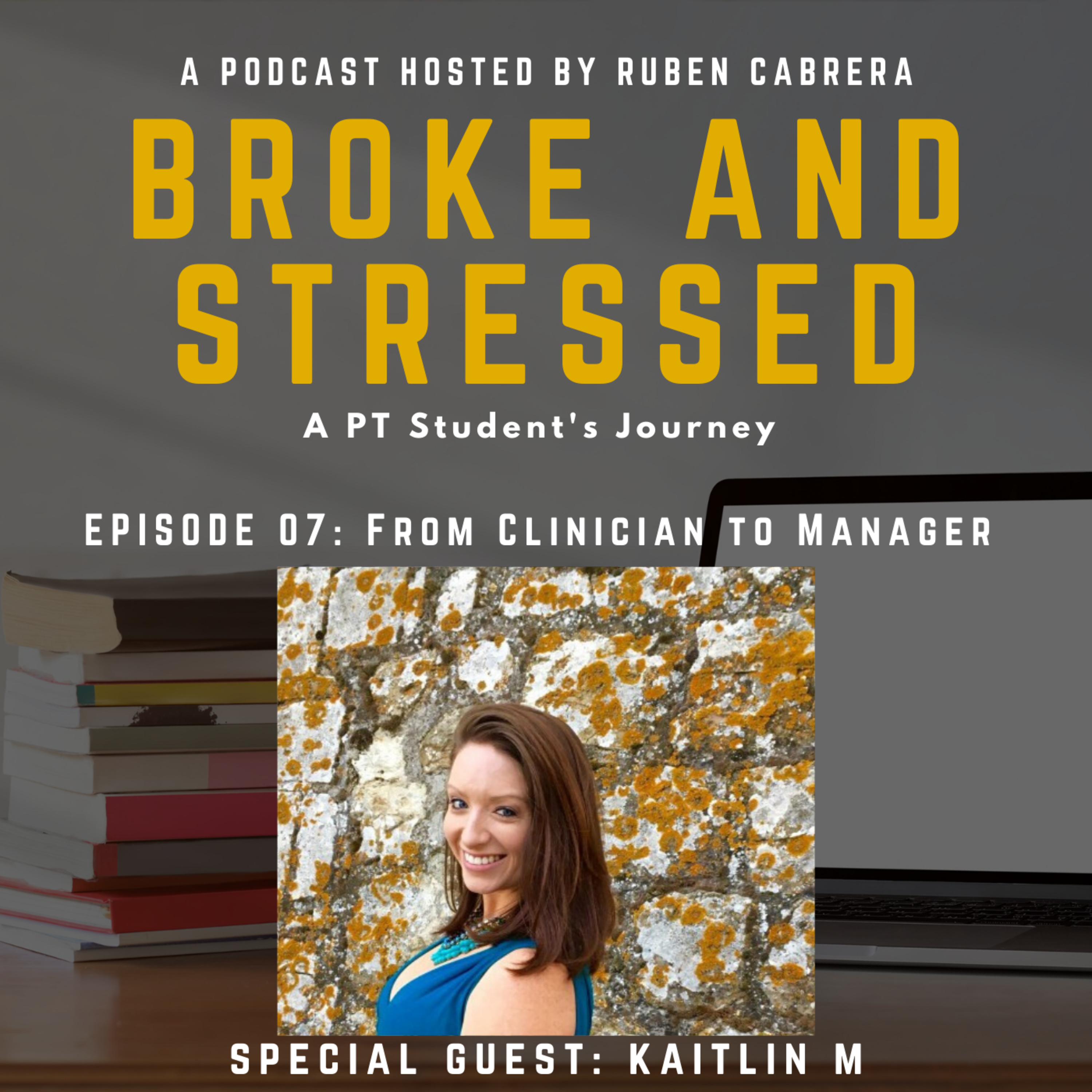 Broke & Stressed | A PT Student Podcast