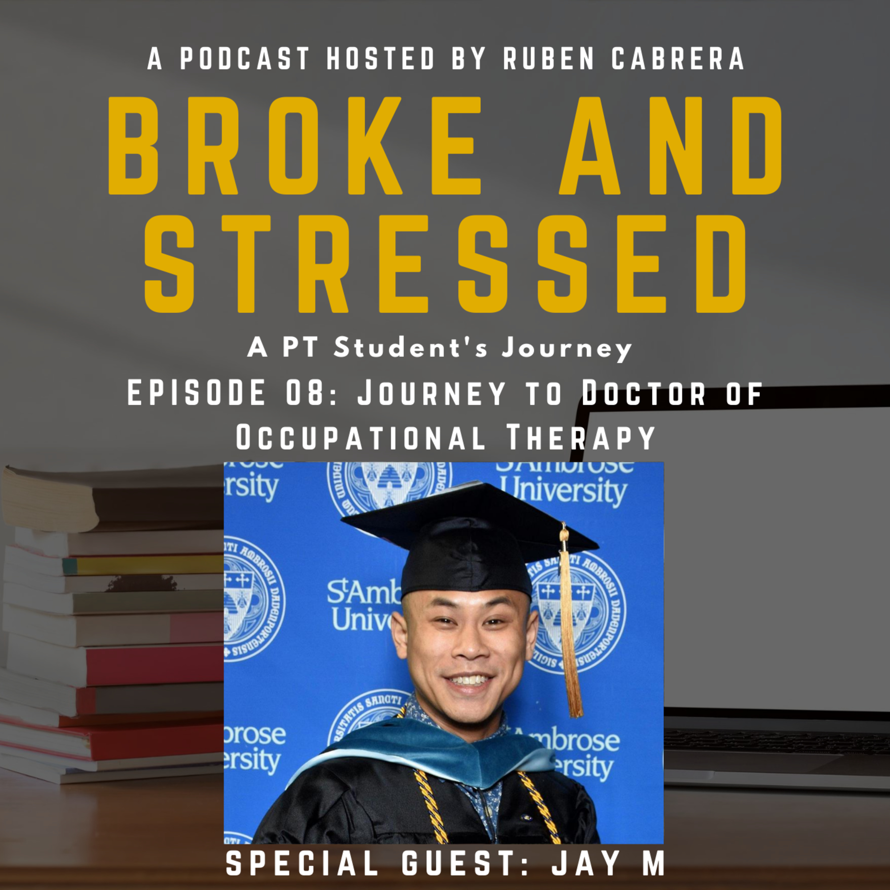 Broke & Stressed | A PT Student Podcast