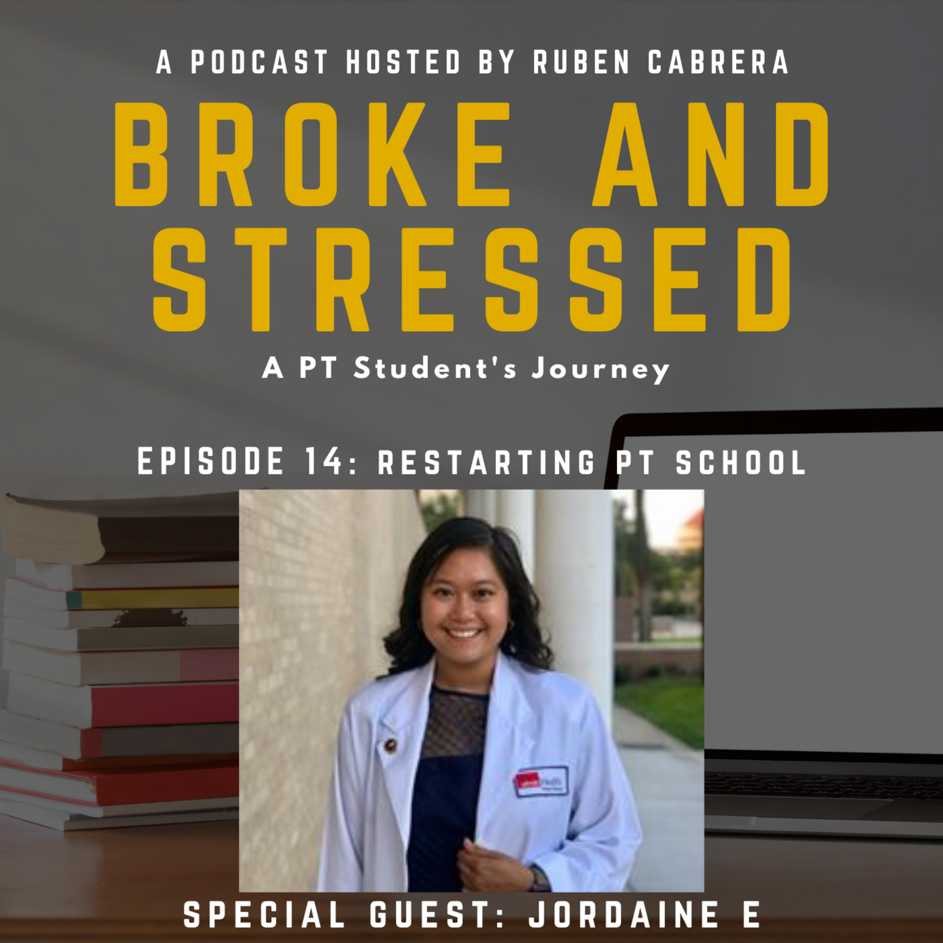 Broke & Stressed | A PT Student Podcast