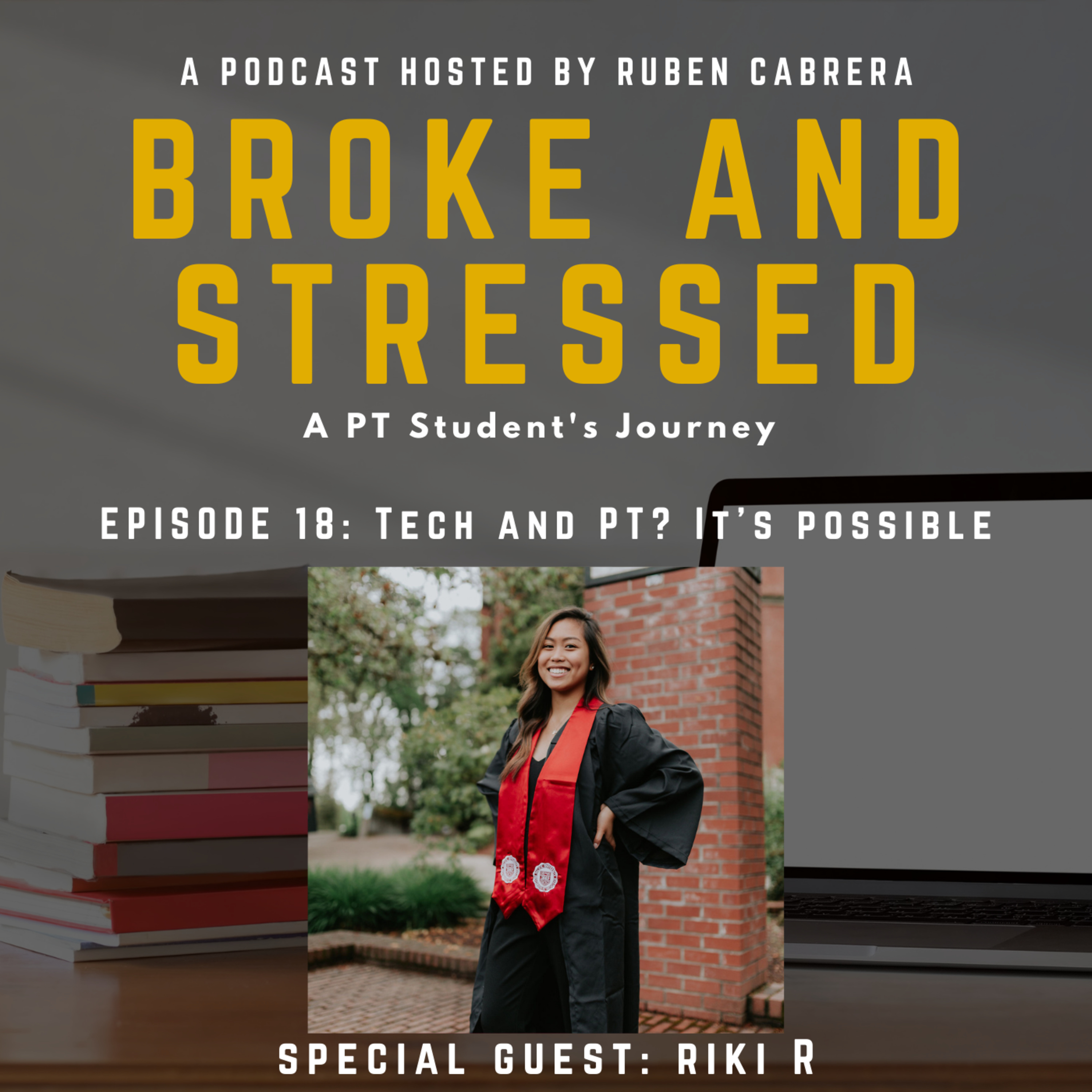 Broke & Stressed | A PT Student Podcast