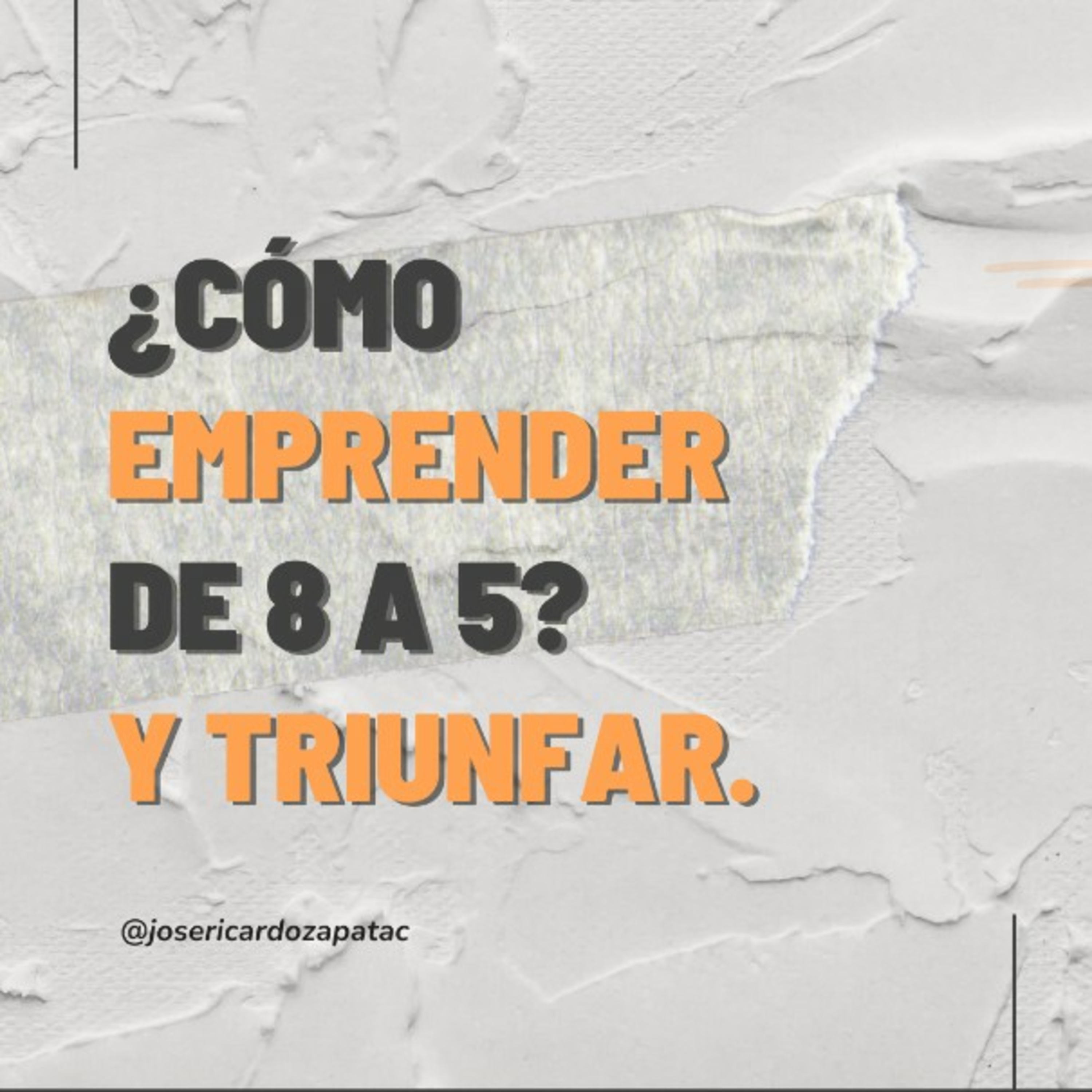 ¿Cómo emprender de 8 a 5 y triunfar?