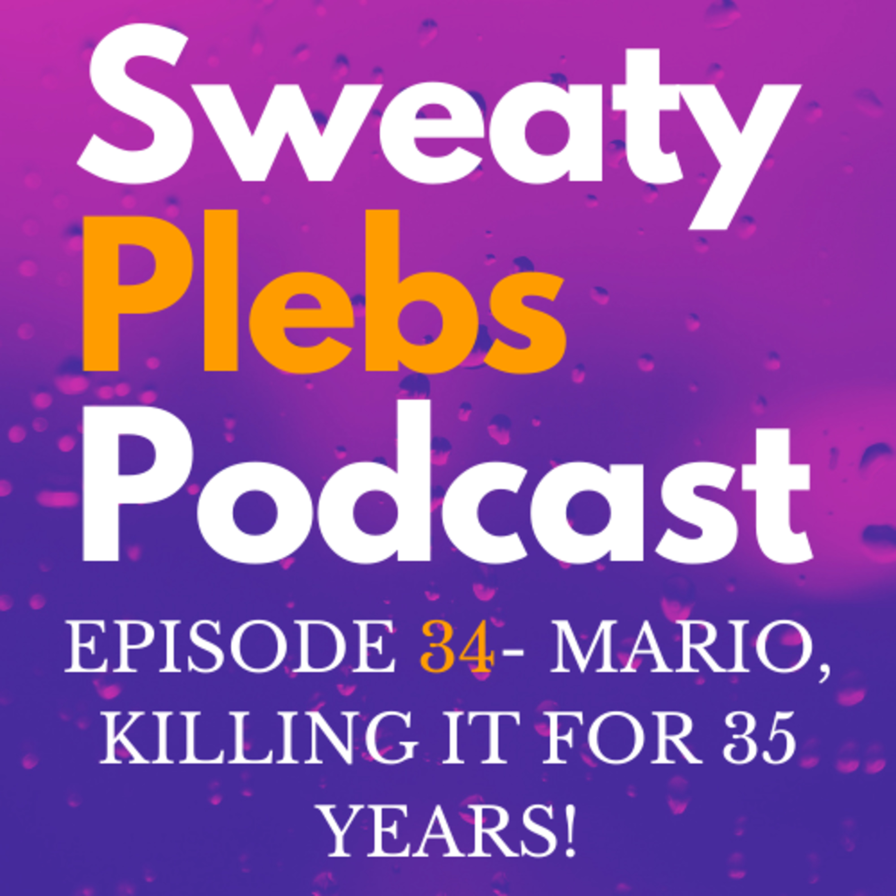 Episode 34- Mario, killing it for 35 years! episode artwork