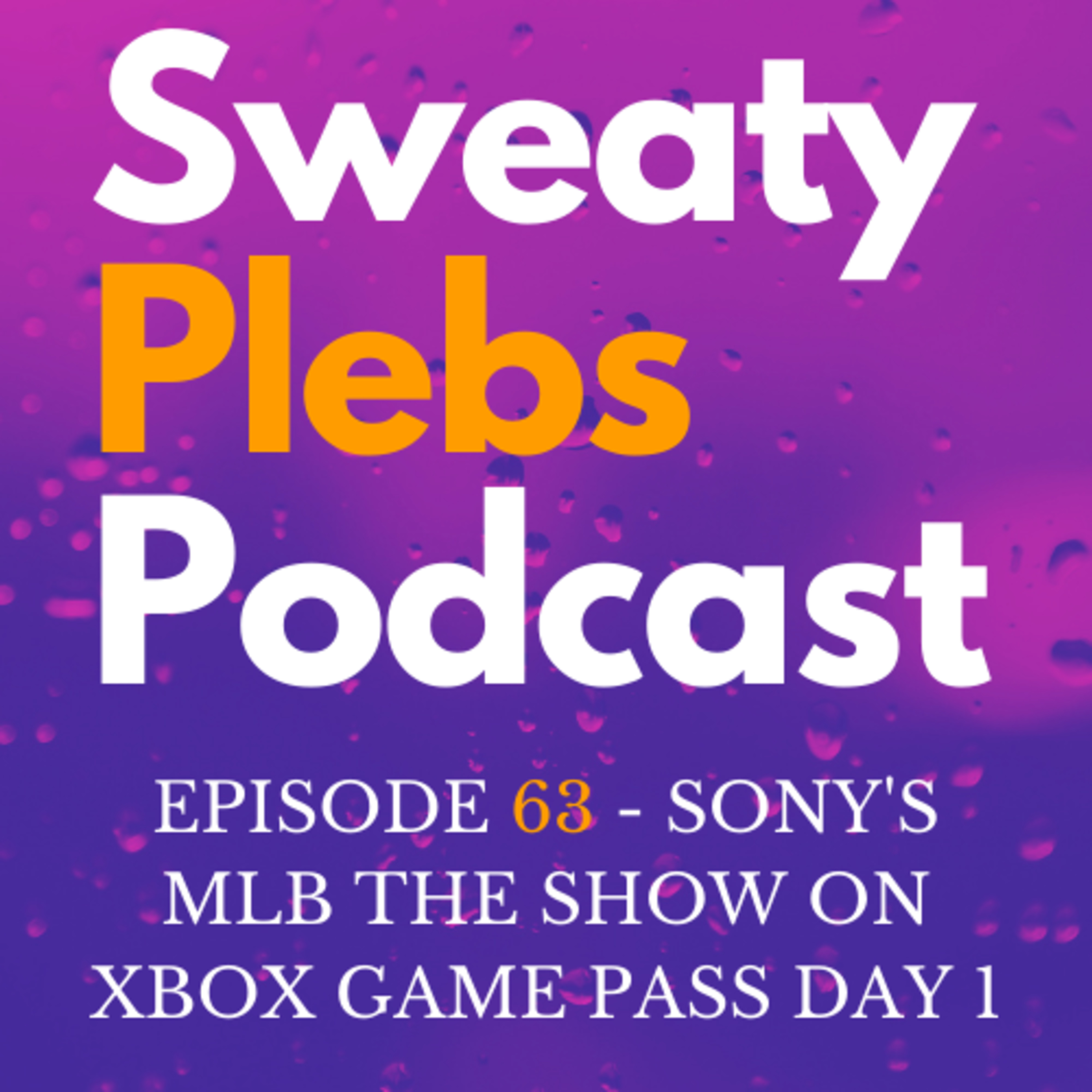 Episode 63 - Sony's MLB the Show on Xbox Game Pass episode artwork