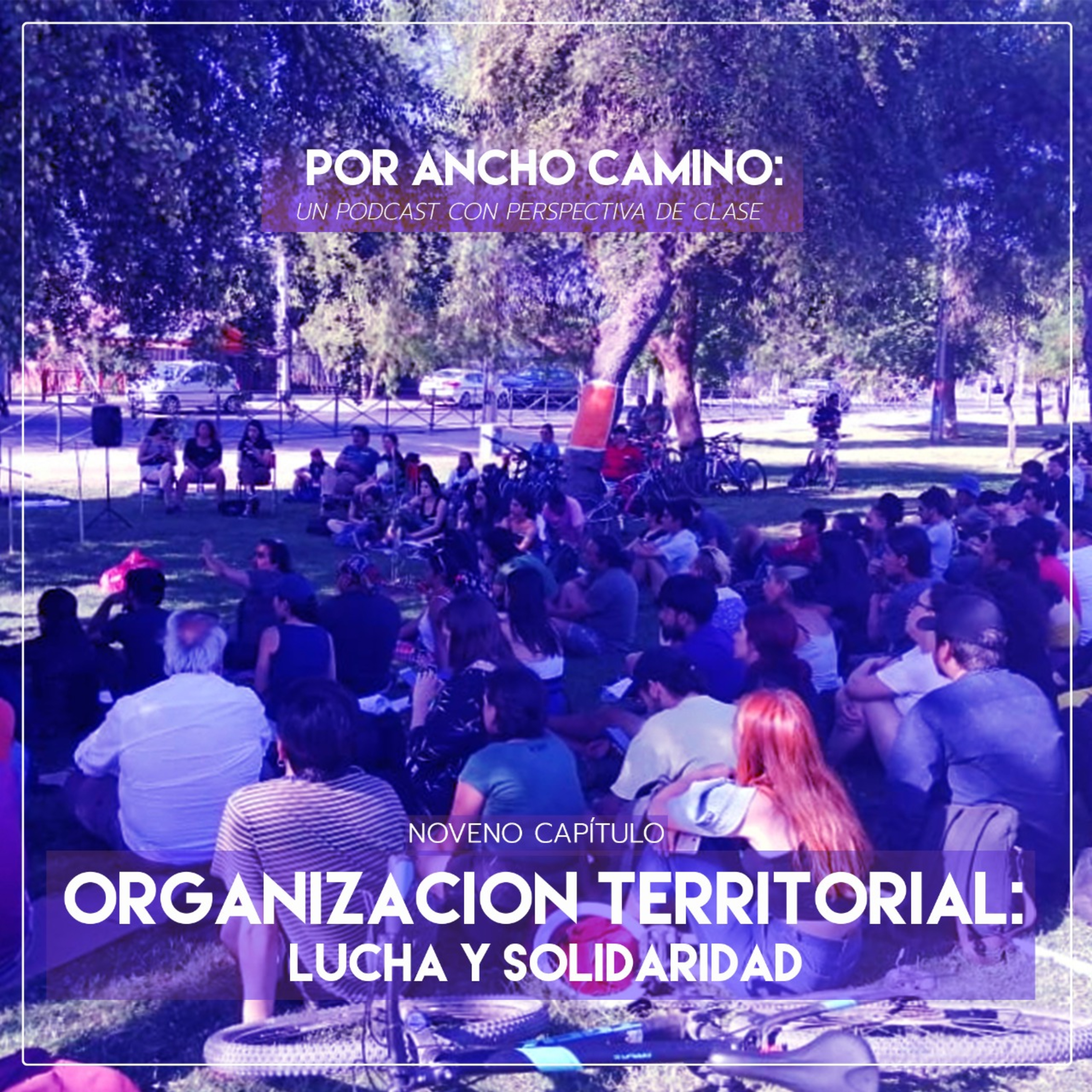 Por Ancho Camino: un podcast con perspectiva de clase
