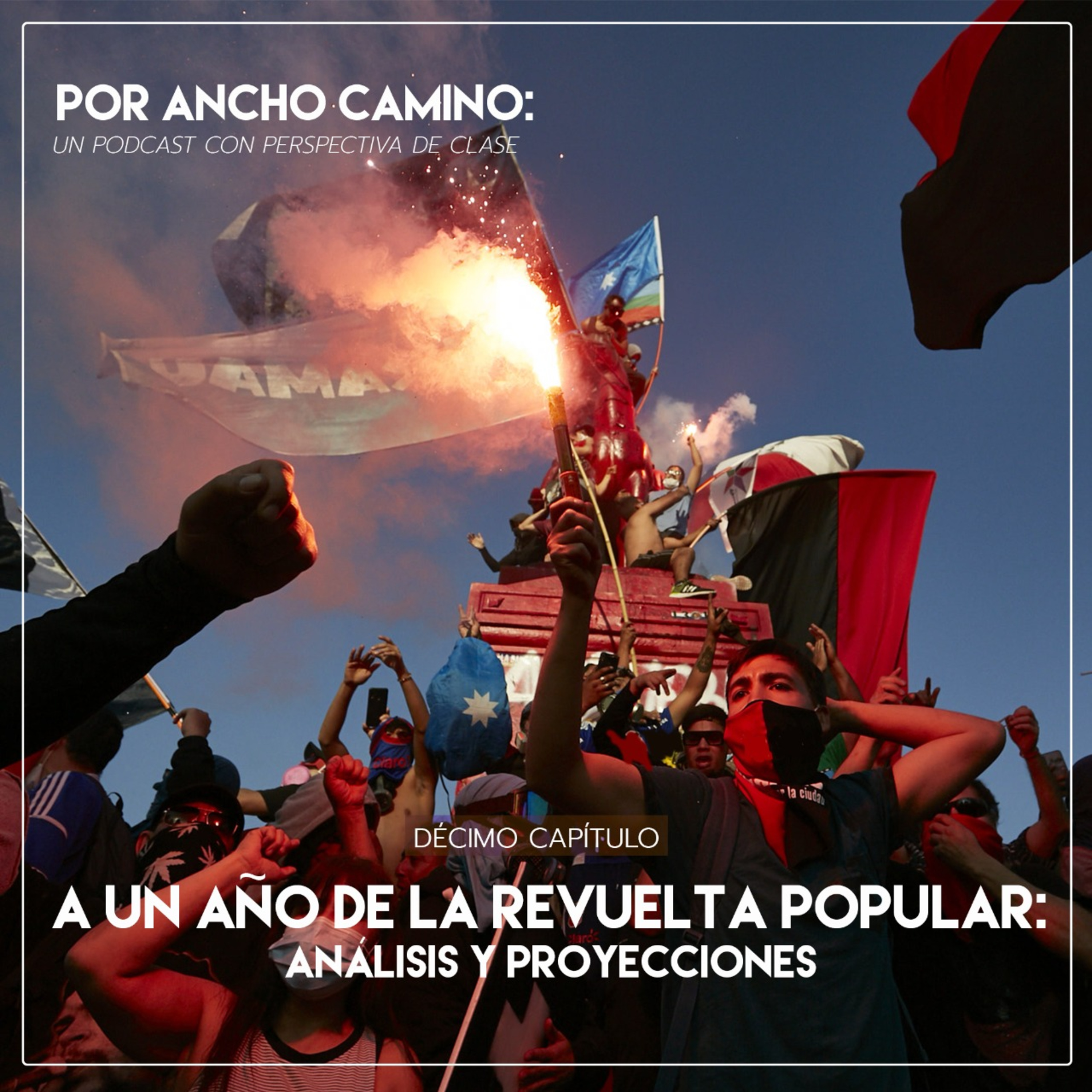 Por Ancho Camino: un podcast con perspectiva de clase
