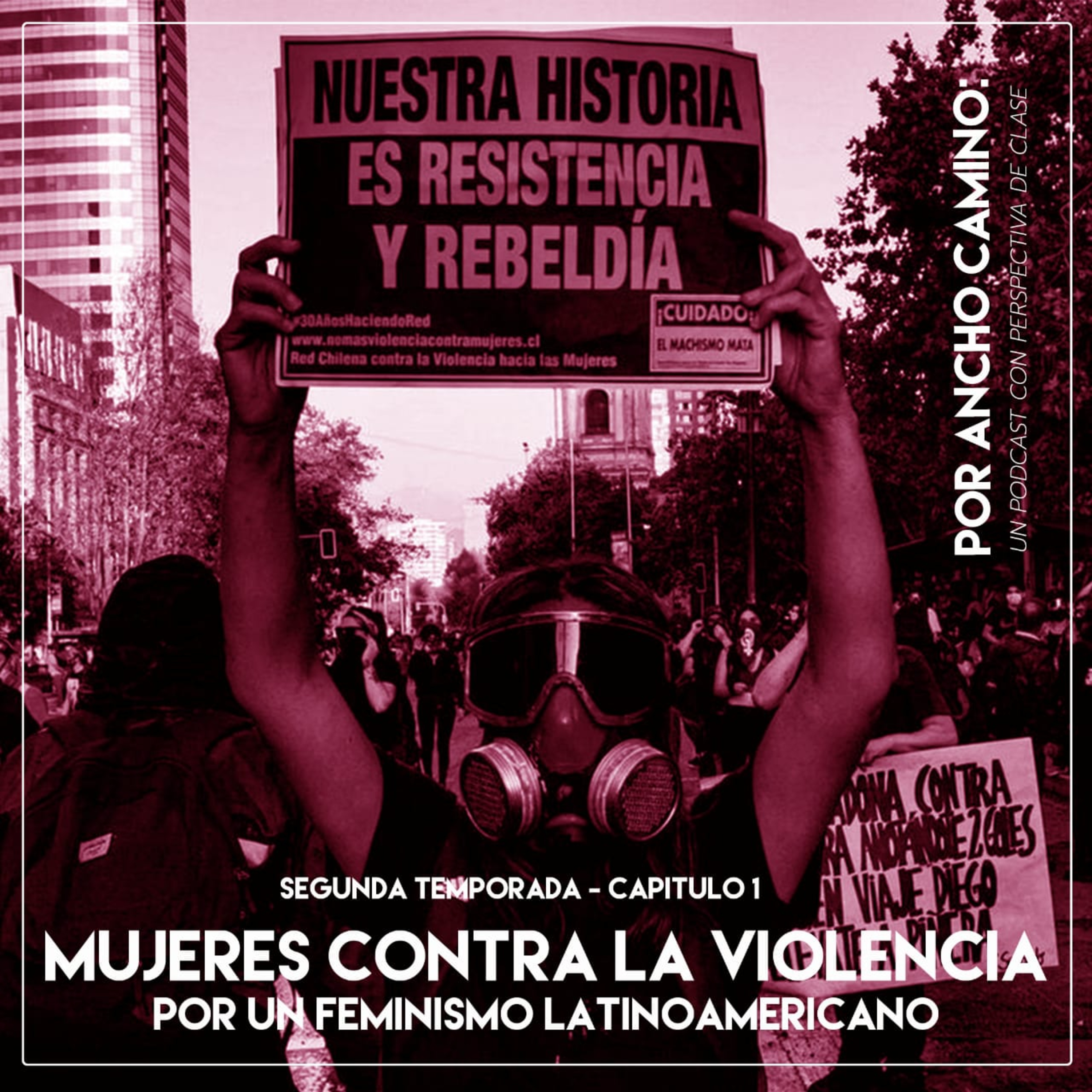 Por Ancho Camino: un podcast con perspectiva de clase