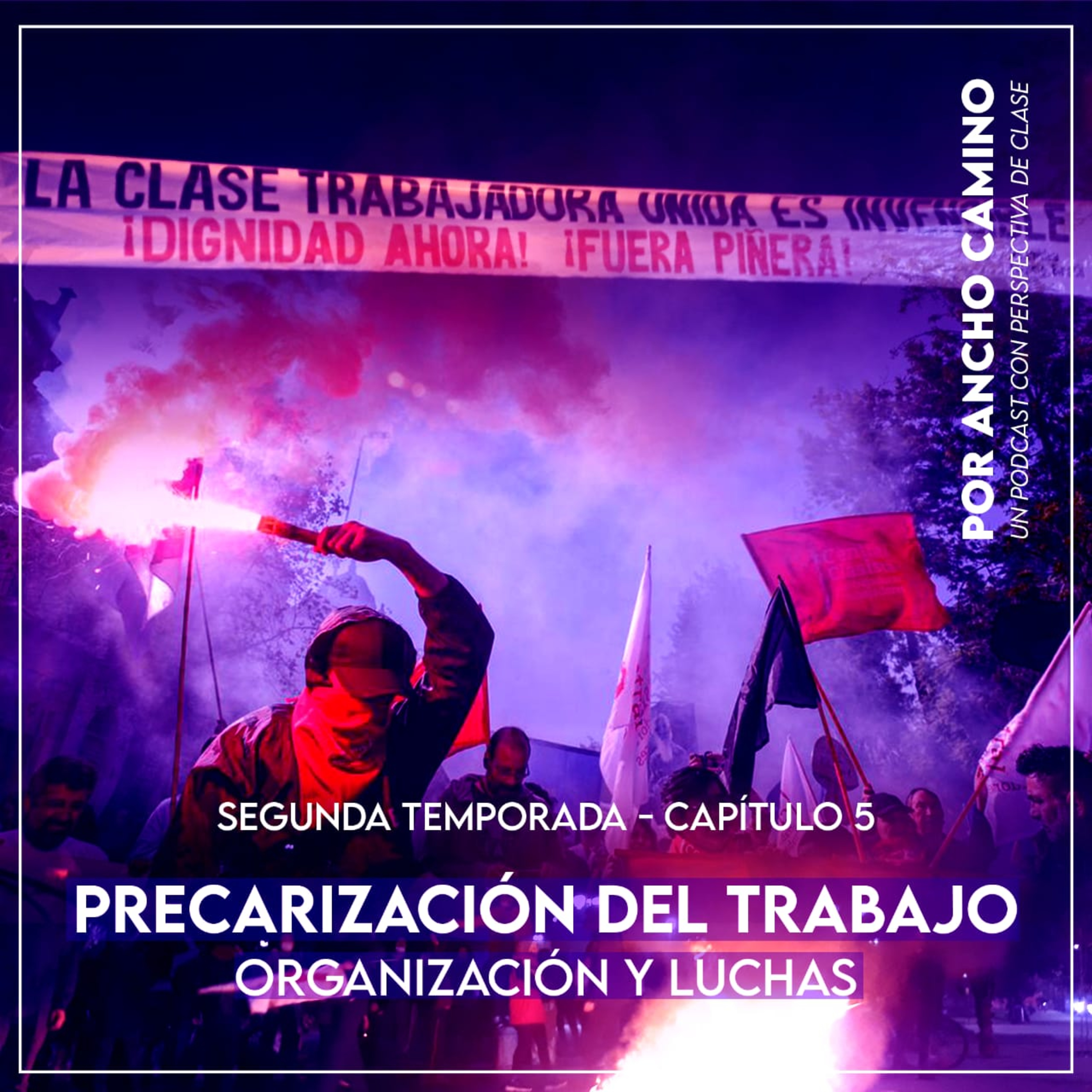Por Ancho Camino: un podcast con perspectiva de clase