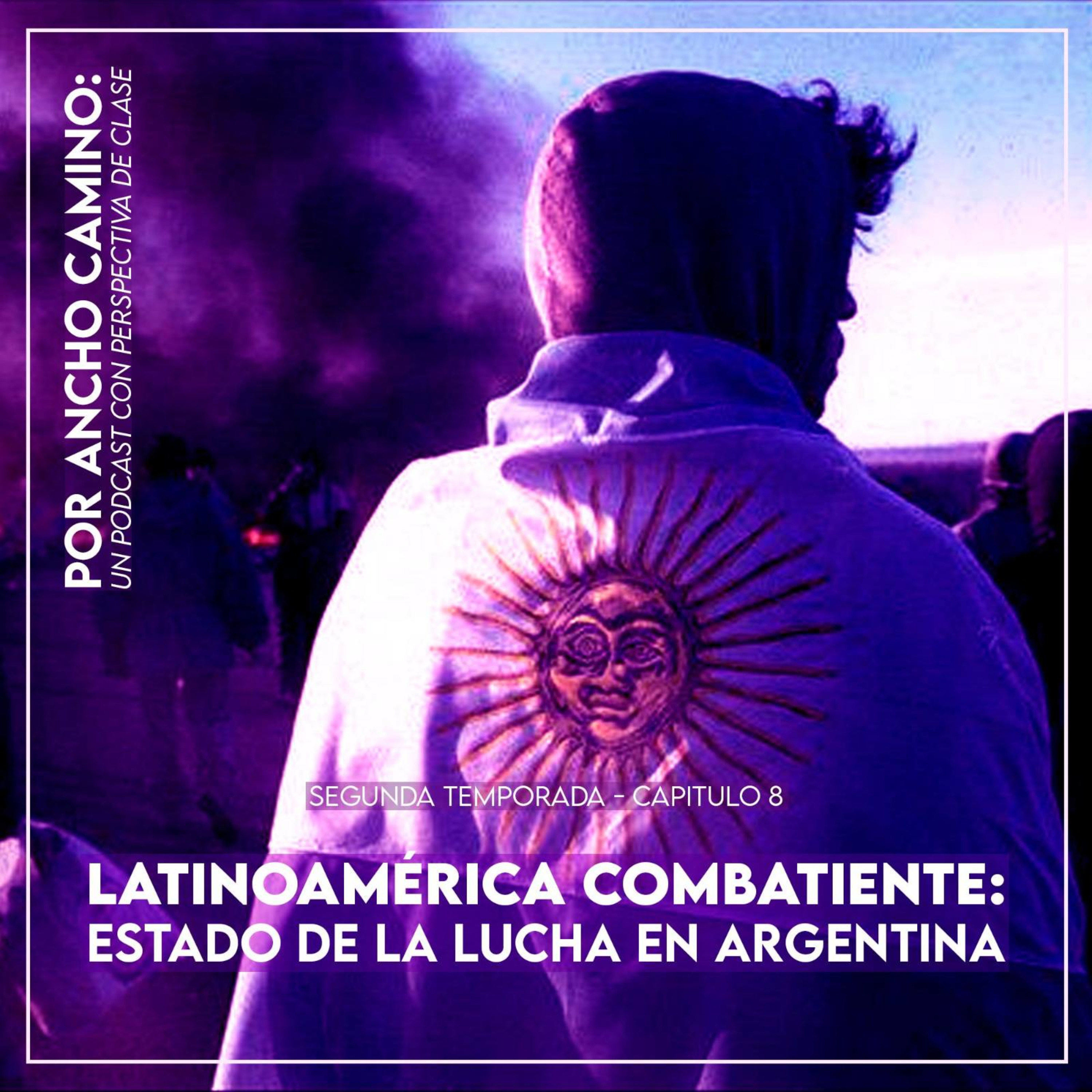 Por Ancho Camino: un podcast con perspectiva de clase