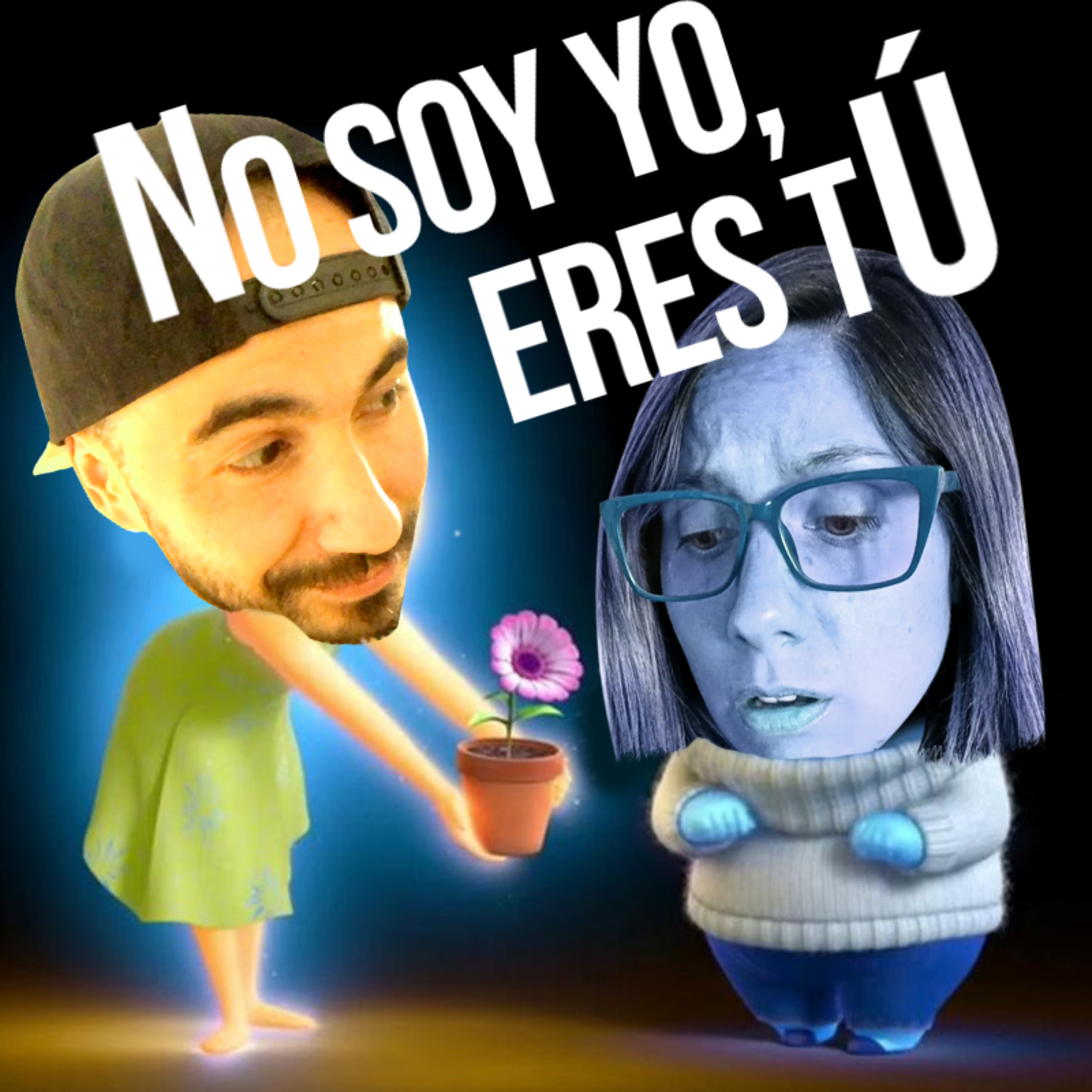 No soy yo, eres tú