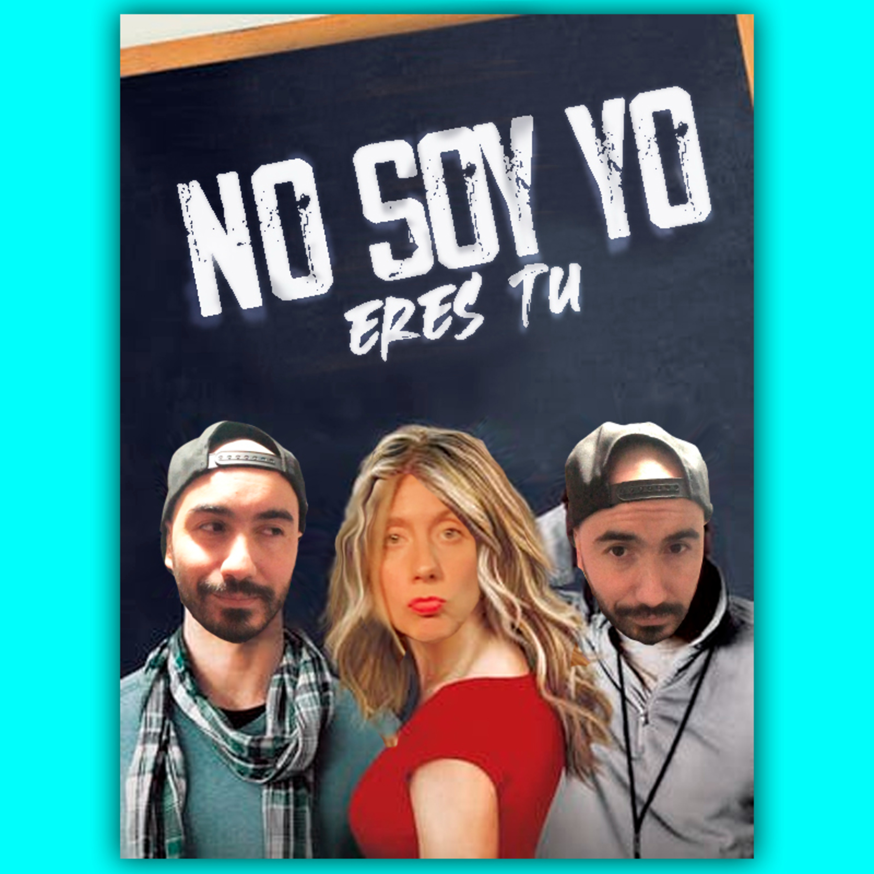 No soy yo, eres tú