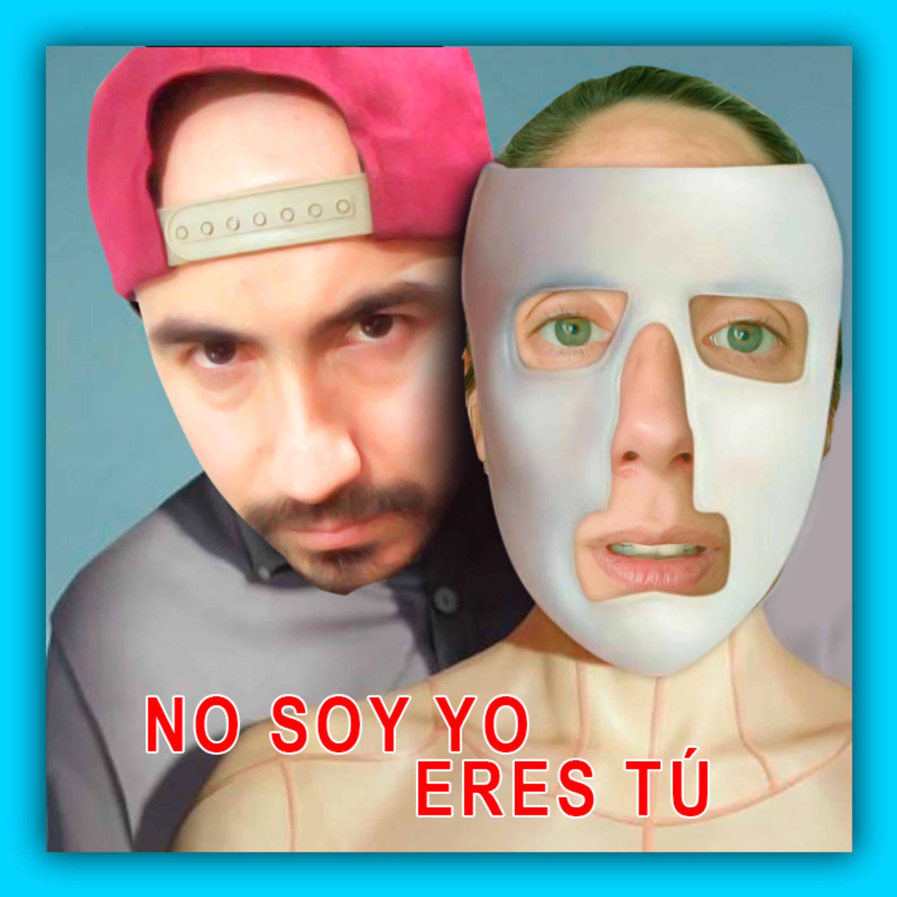 No soy yo, eres tú