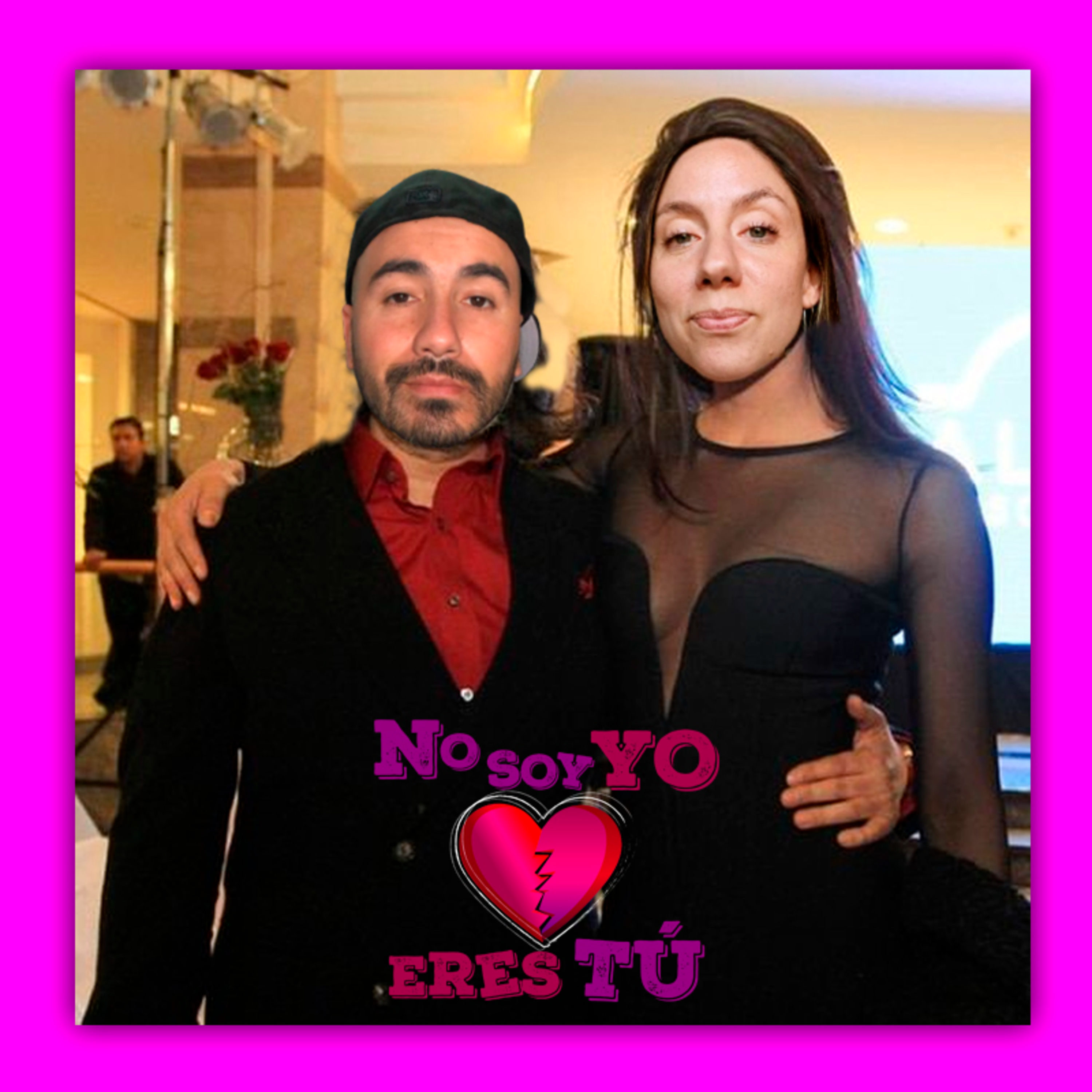 No soy yo, eres tú