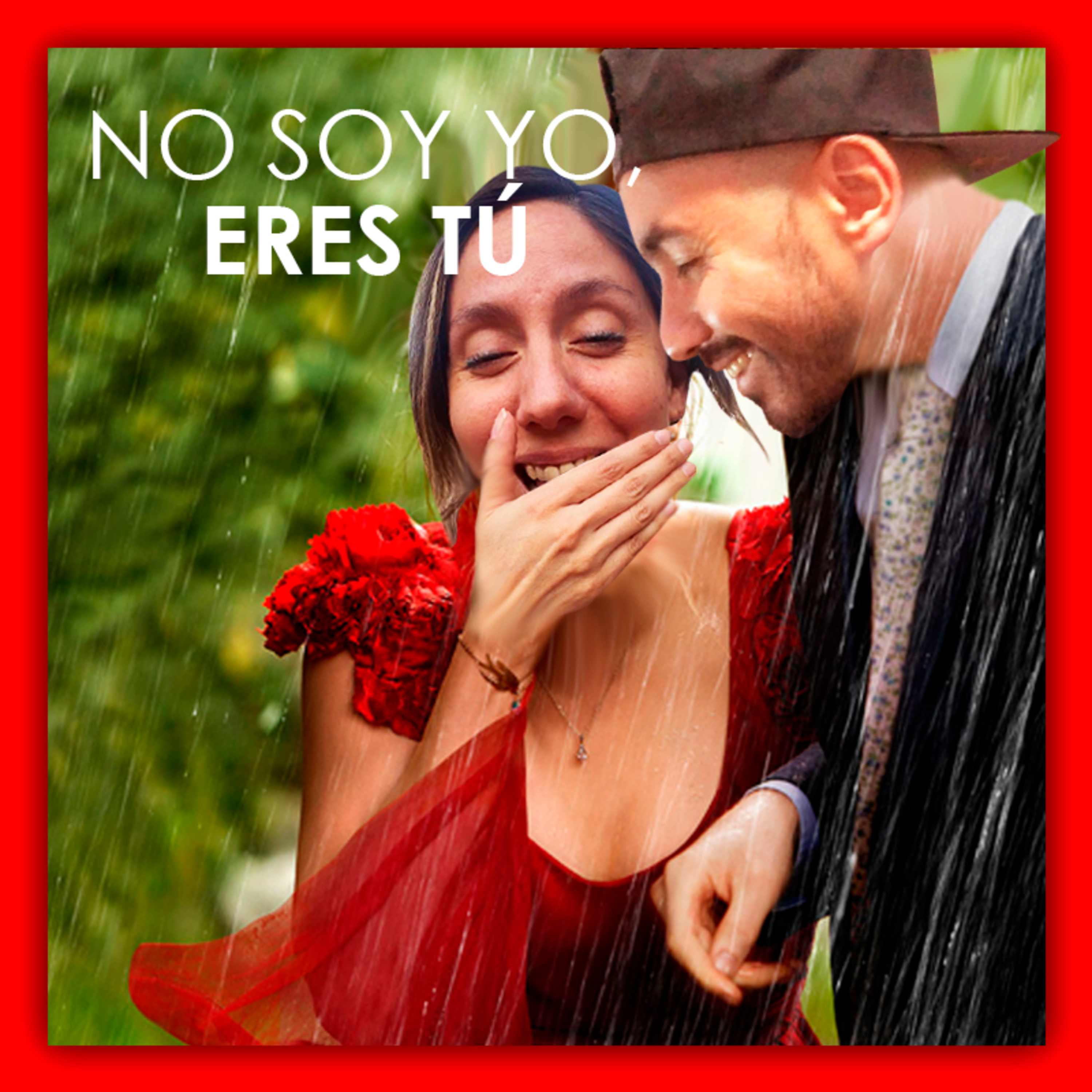 No soy yo, eres tú
