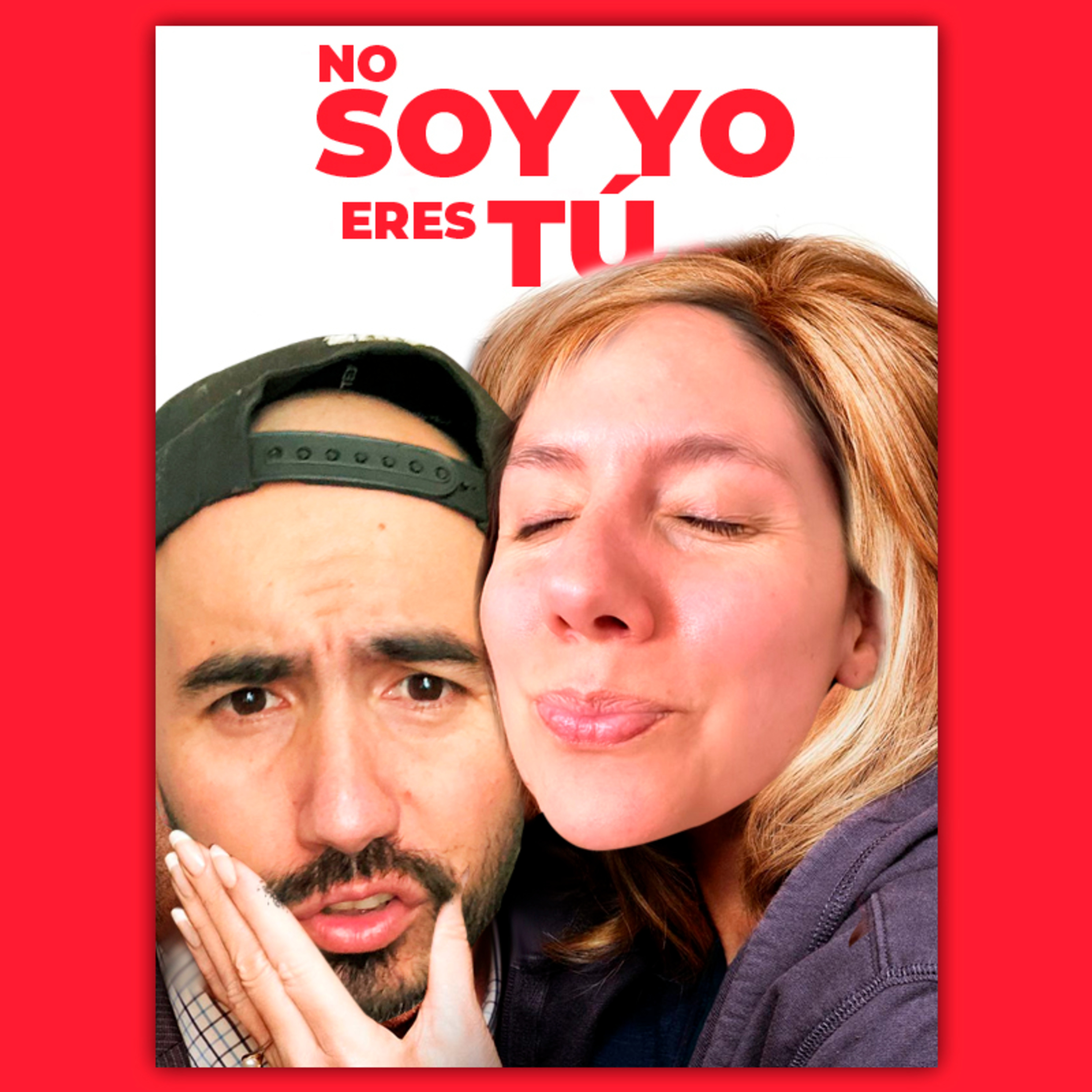 No soy yo, eres tú