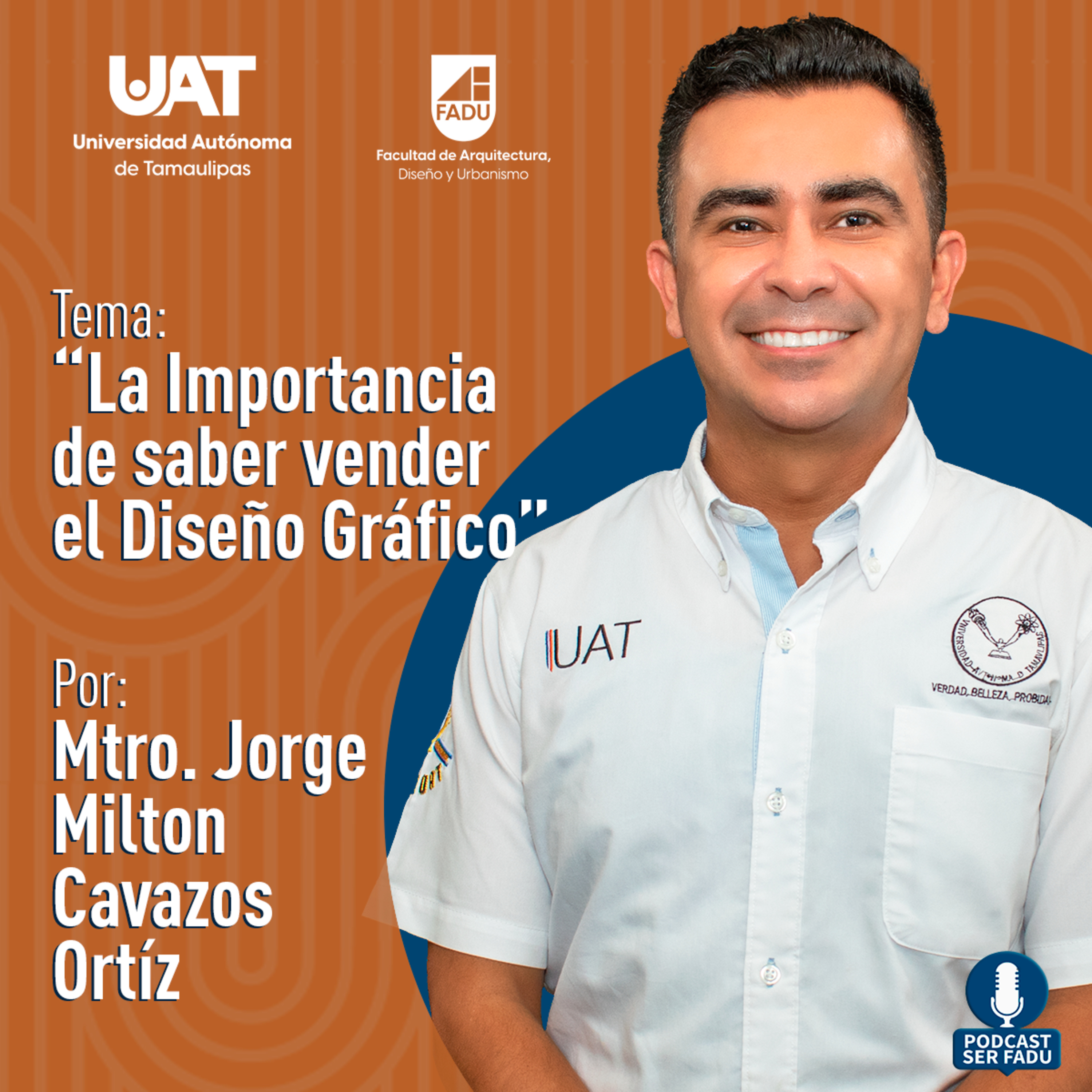 La Importancia de saber vender el Diseño Gráfico por el Mtro. Milton Cavazos