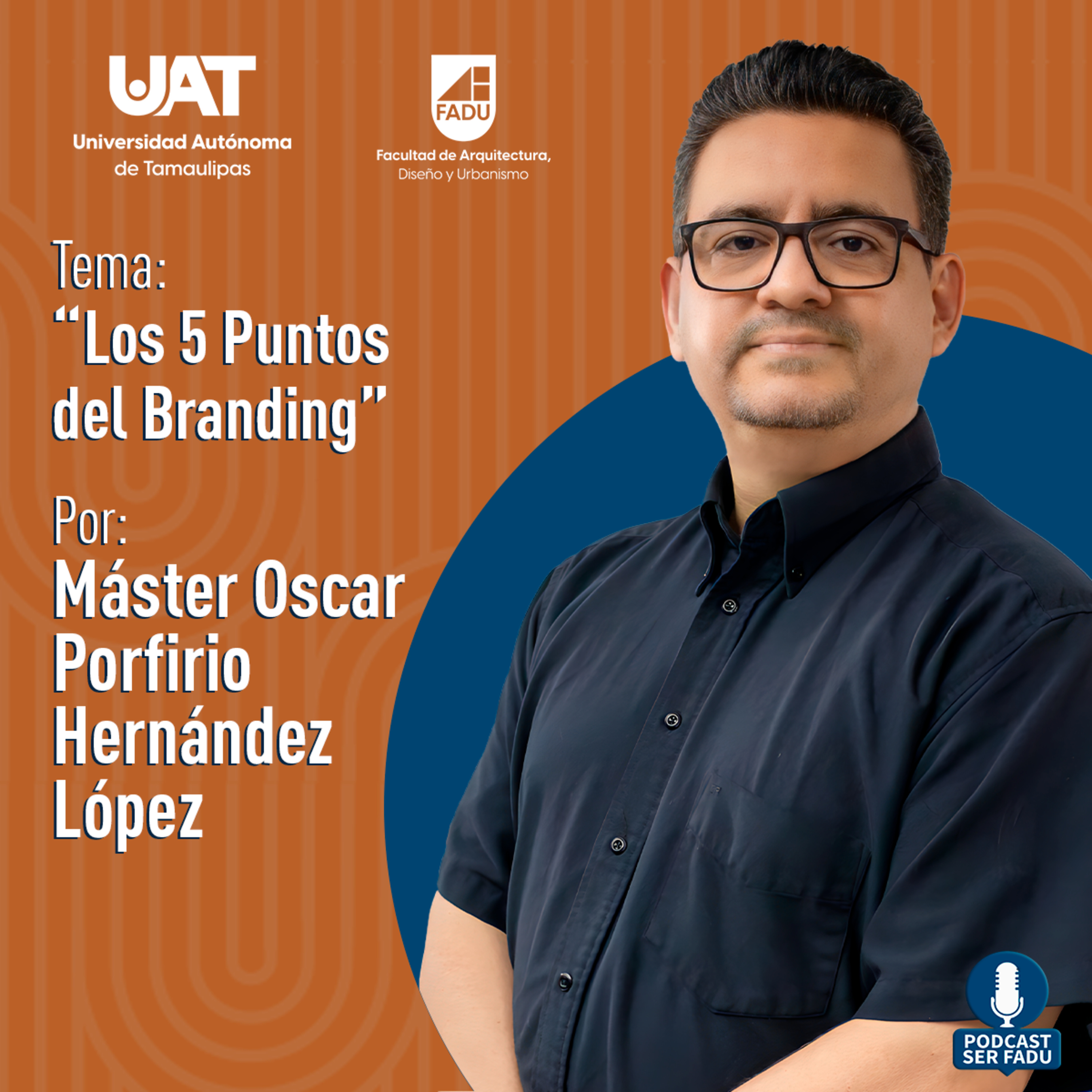 "Los 5 Puntos del Branding" por el Máster Oscar Porfirio Hernández López