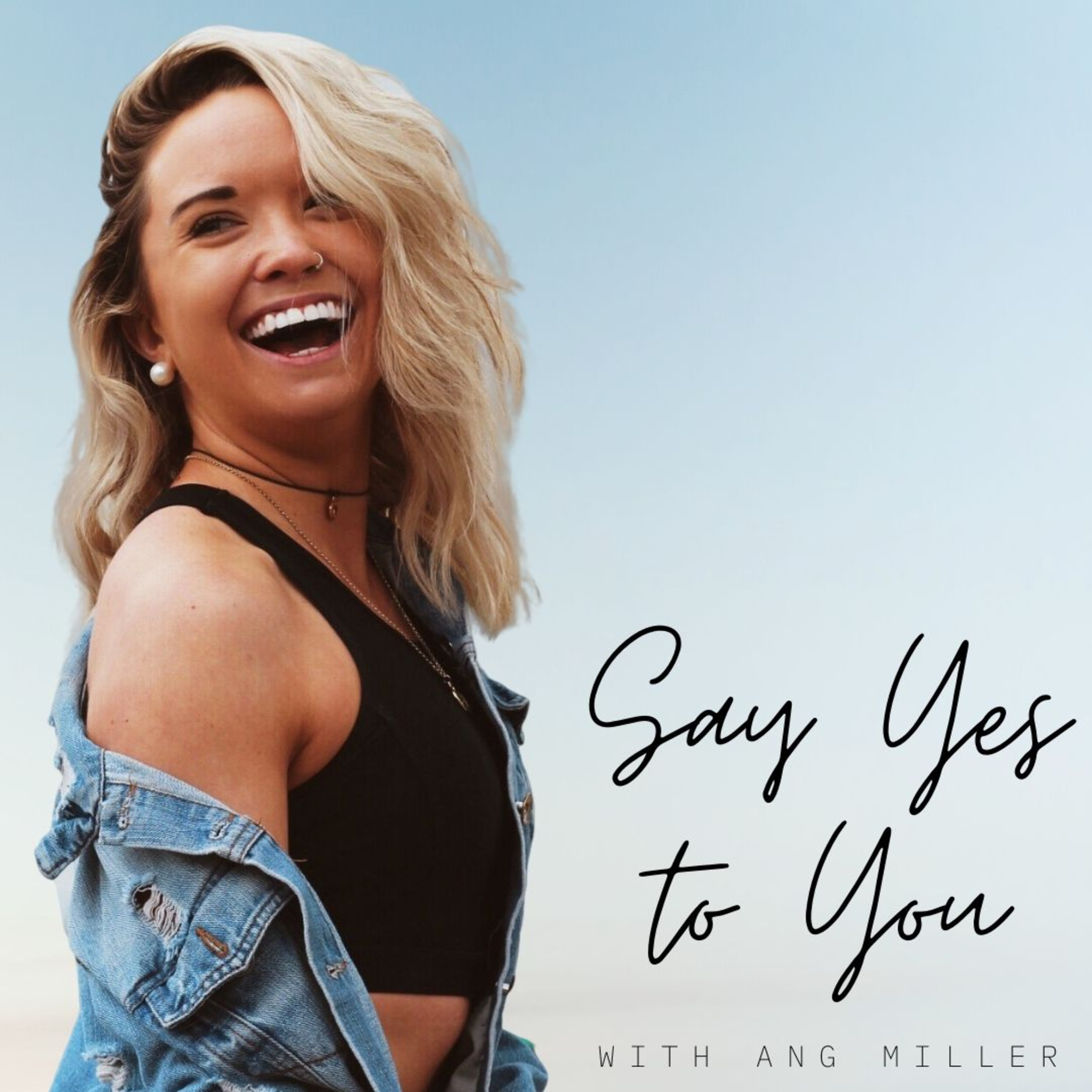 SAY YES TO YOU