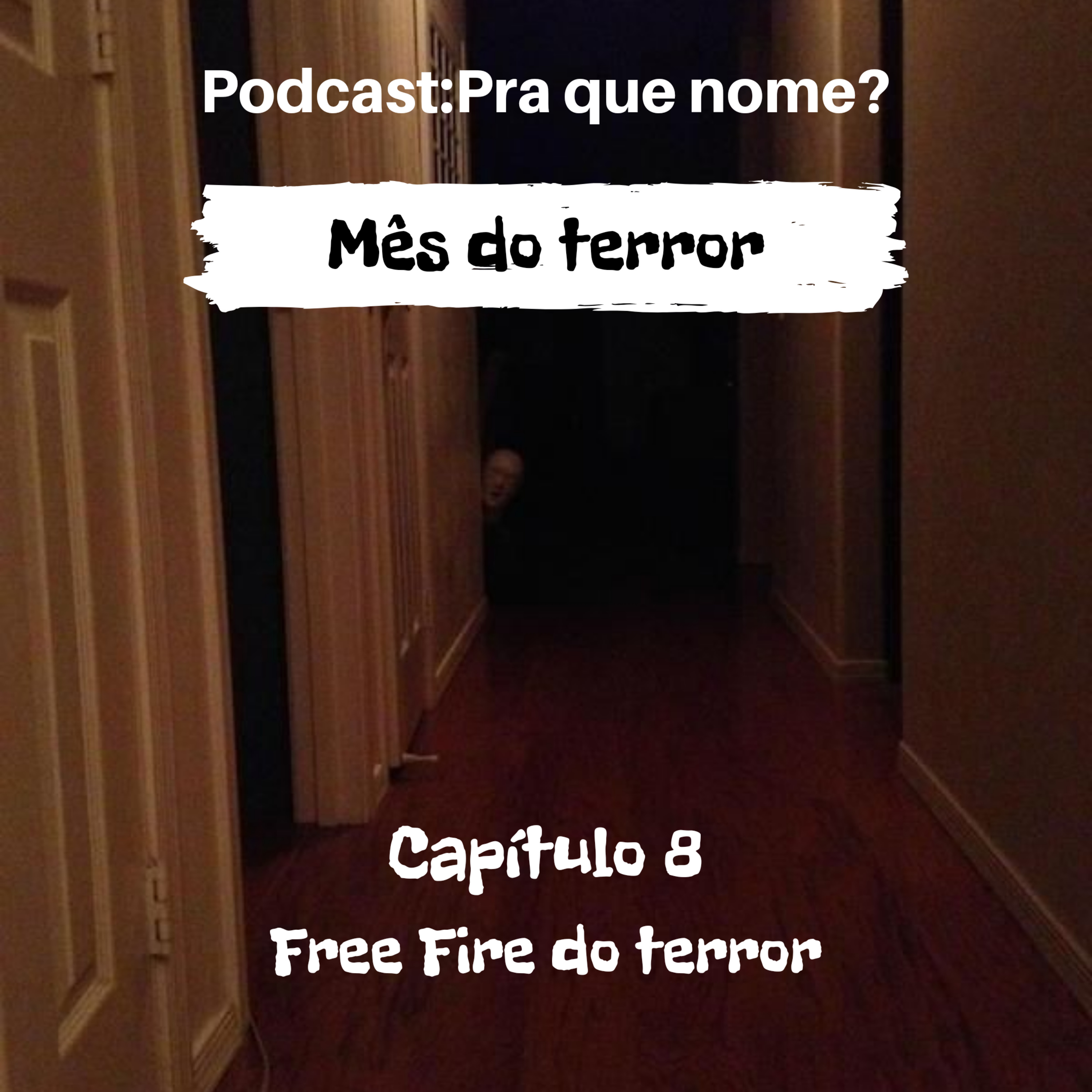 Cap8:Free Fire do terror episode artwork