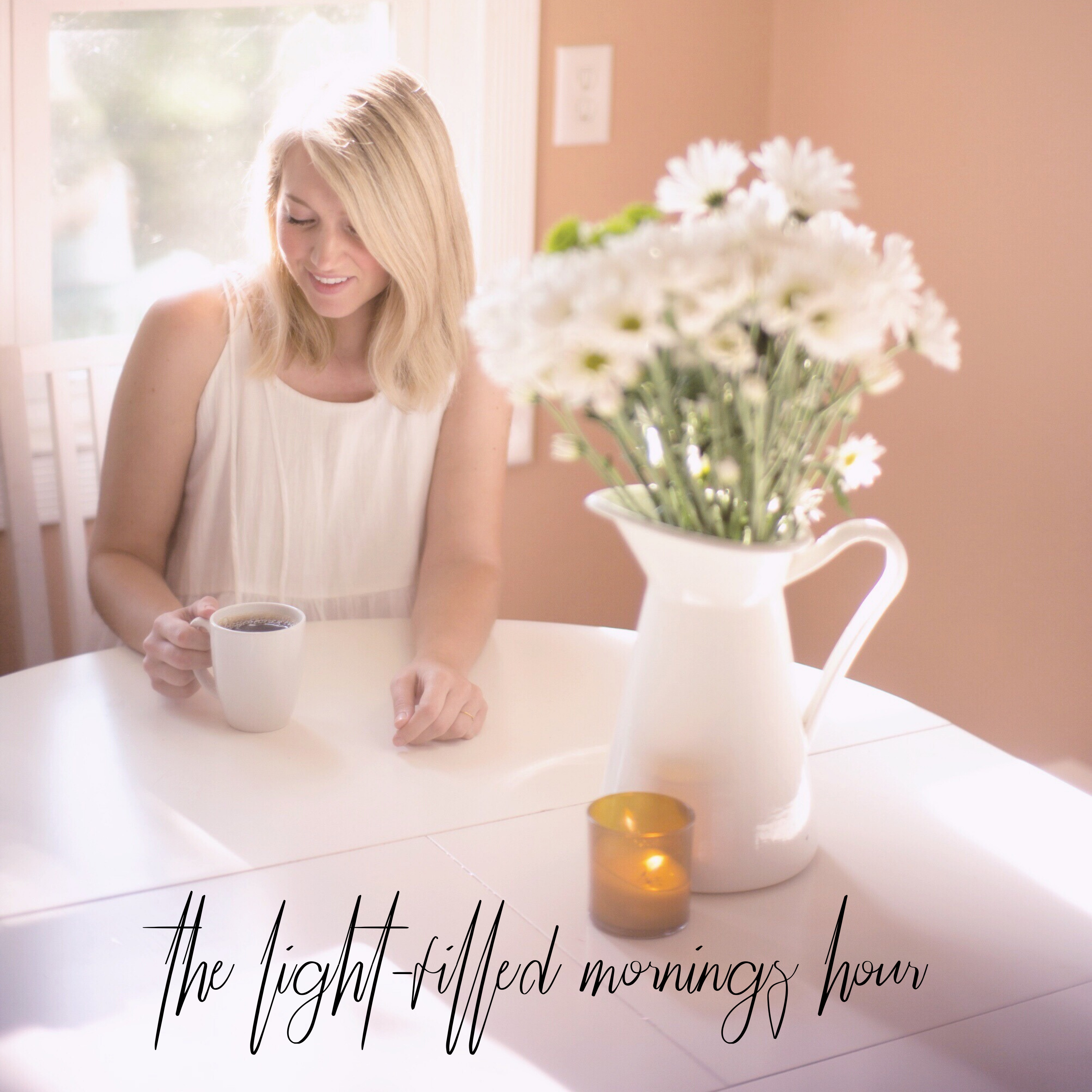 The Light-filled Mornings Hour