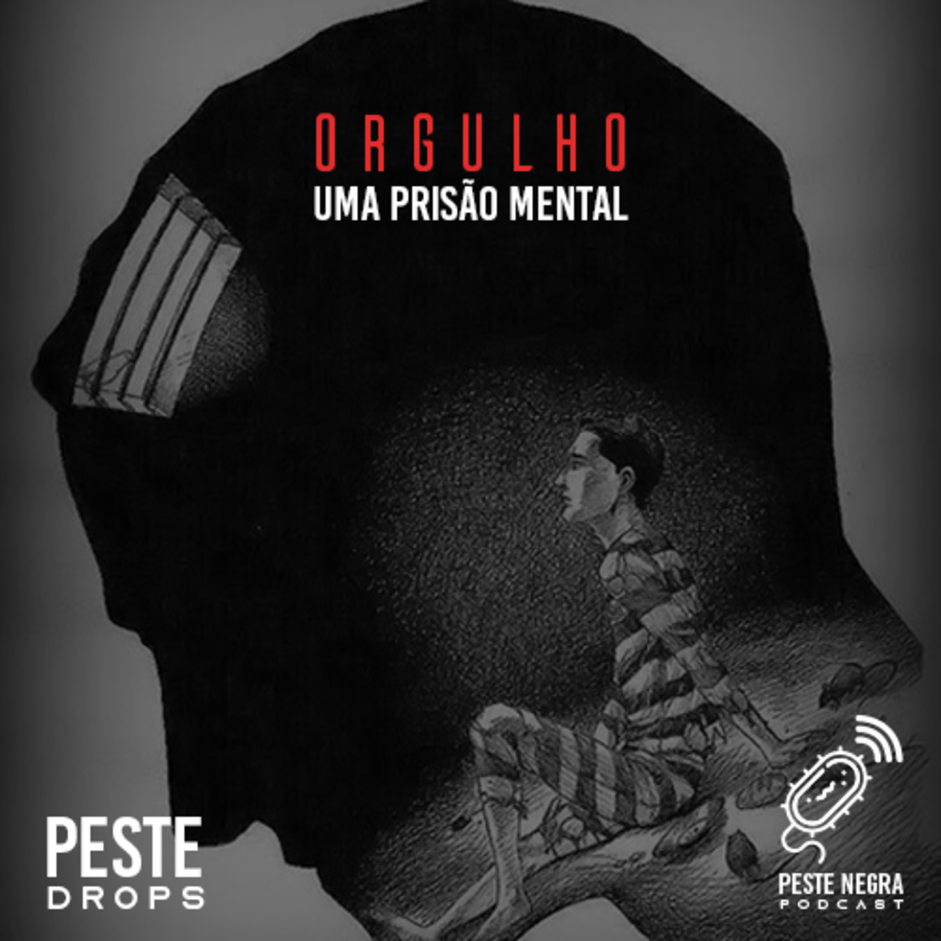 Peste Drops #002 - Orgulho, uma prisão mental episode artwork