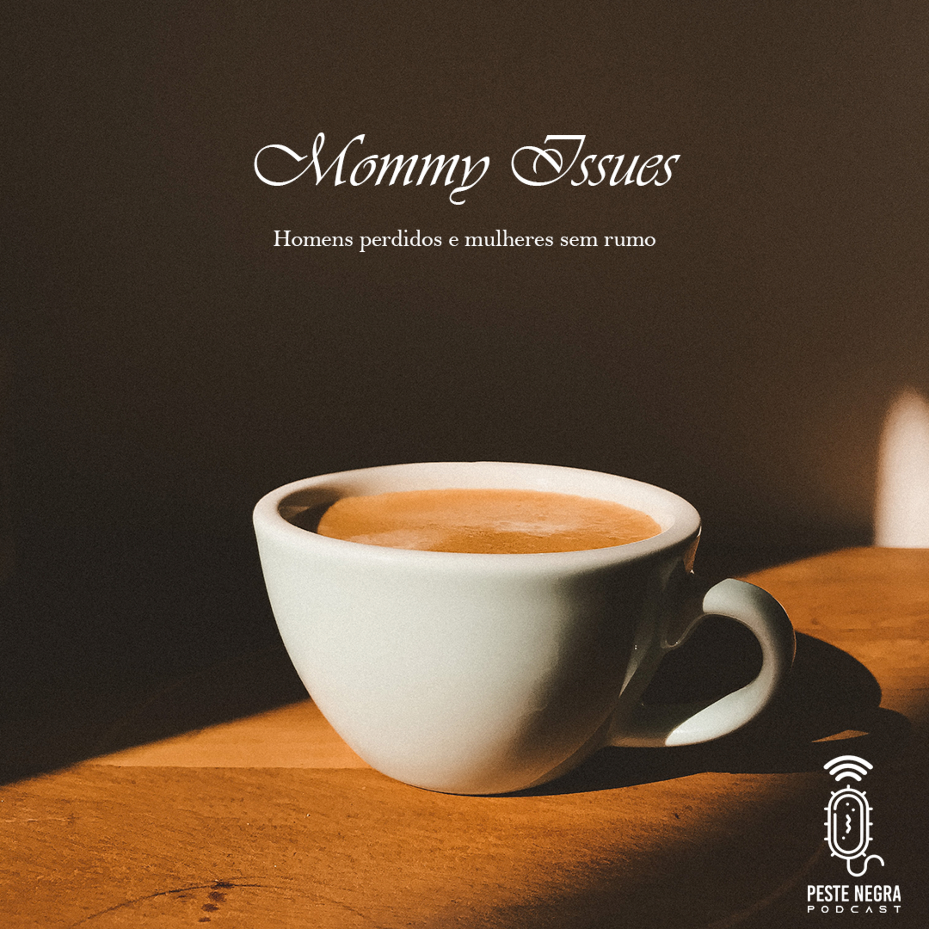 Mommy Issues - Homens perdidos e mulheres sem rumo episode artwork