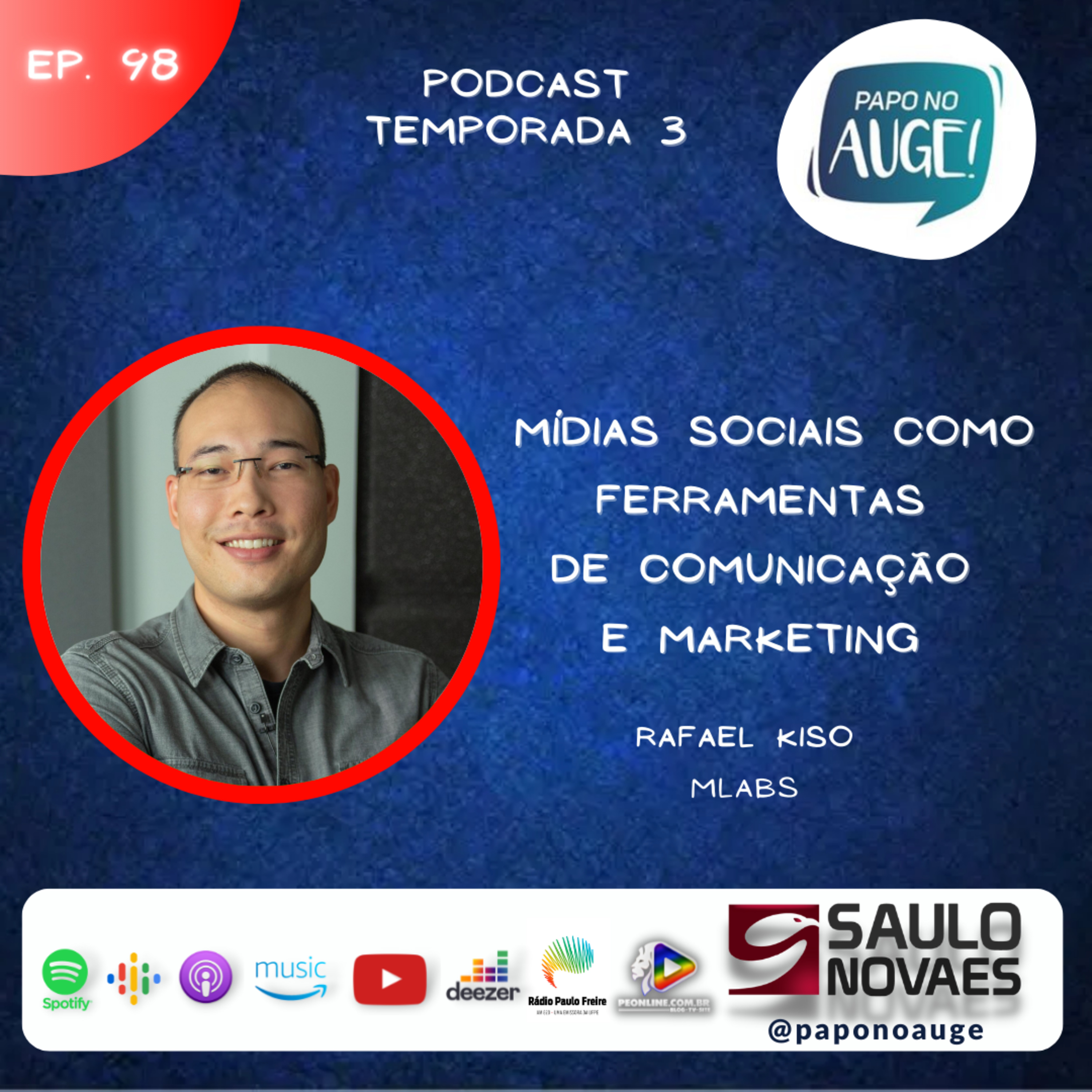 Ep. 98 - Mídias sociais como ferramentas de comunicação e marketing episode artwork