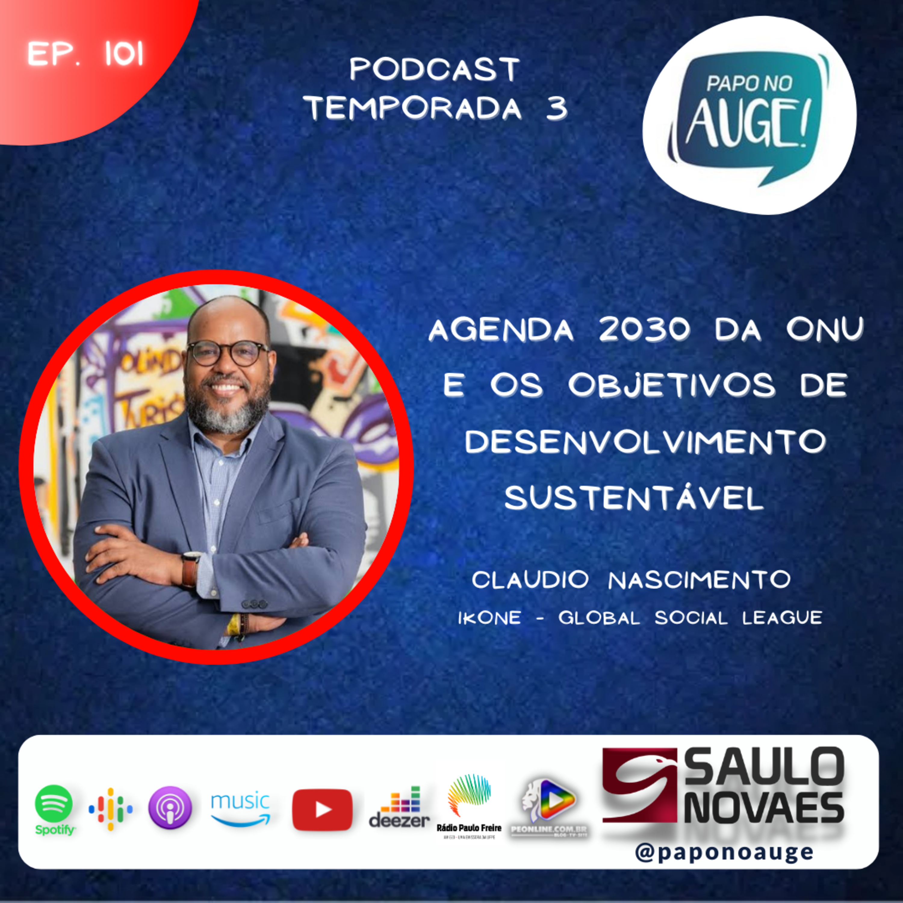 Ep. 101 - A Agenda 2030 da ONU e os Objetivos de Desenvolvimento Sustentável episode artwork