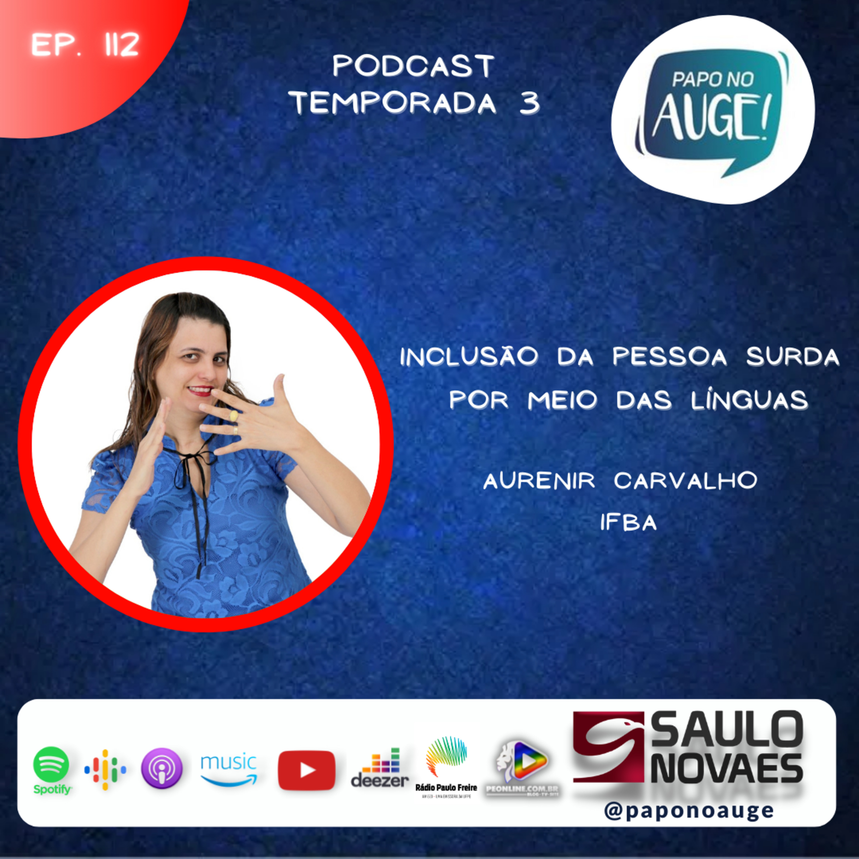 Ep. 112 - Inclusão da pessoa surda por meio das línguas episode artwork
