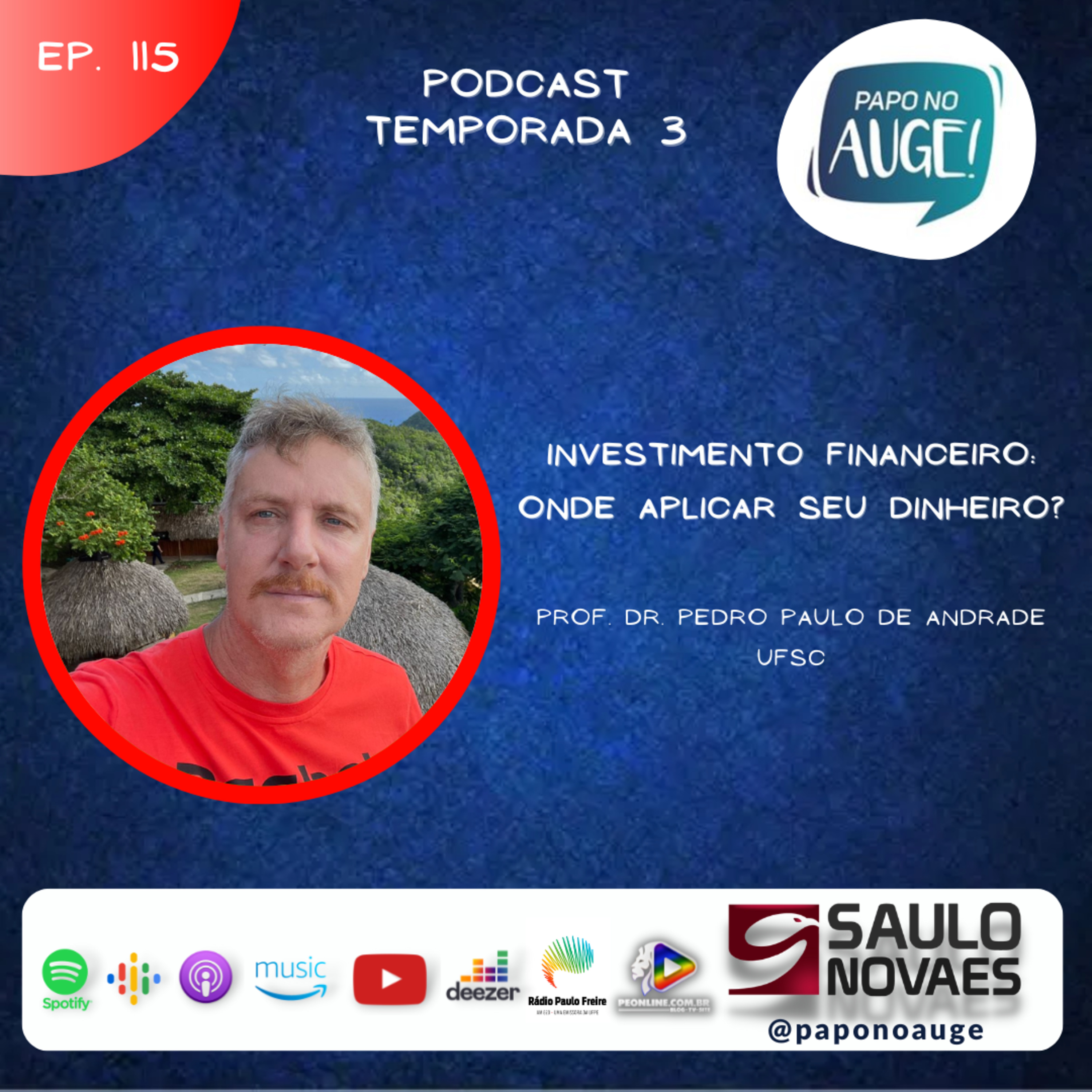 Ep. 115 - Investimento financeiro: onde aplicar seu dinheiro? episode artwork