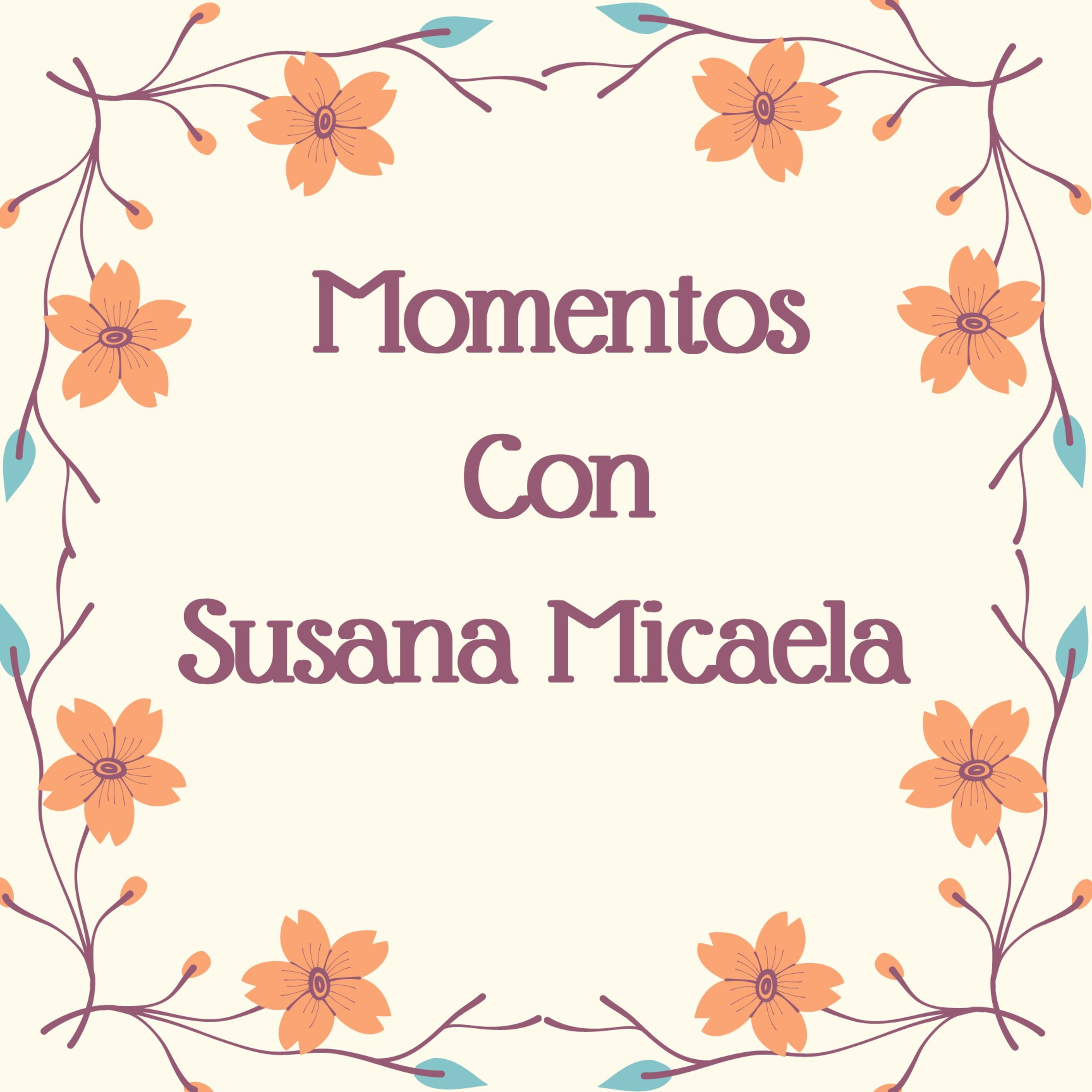 Momentos con Susana Micaela