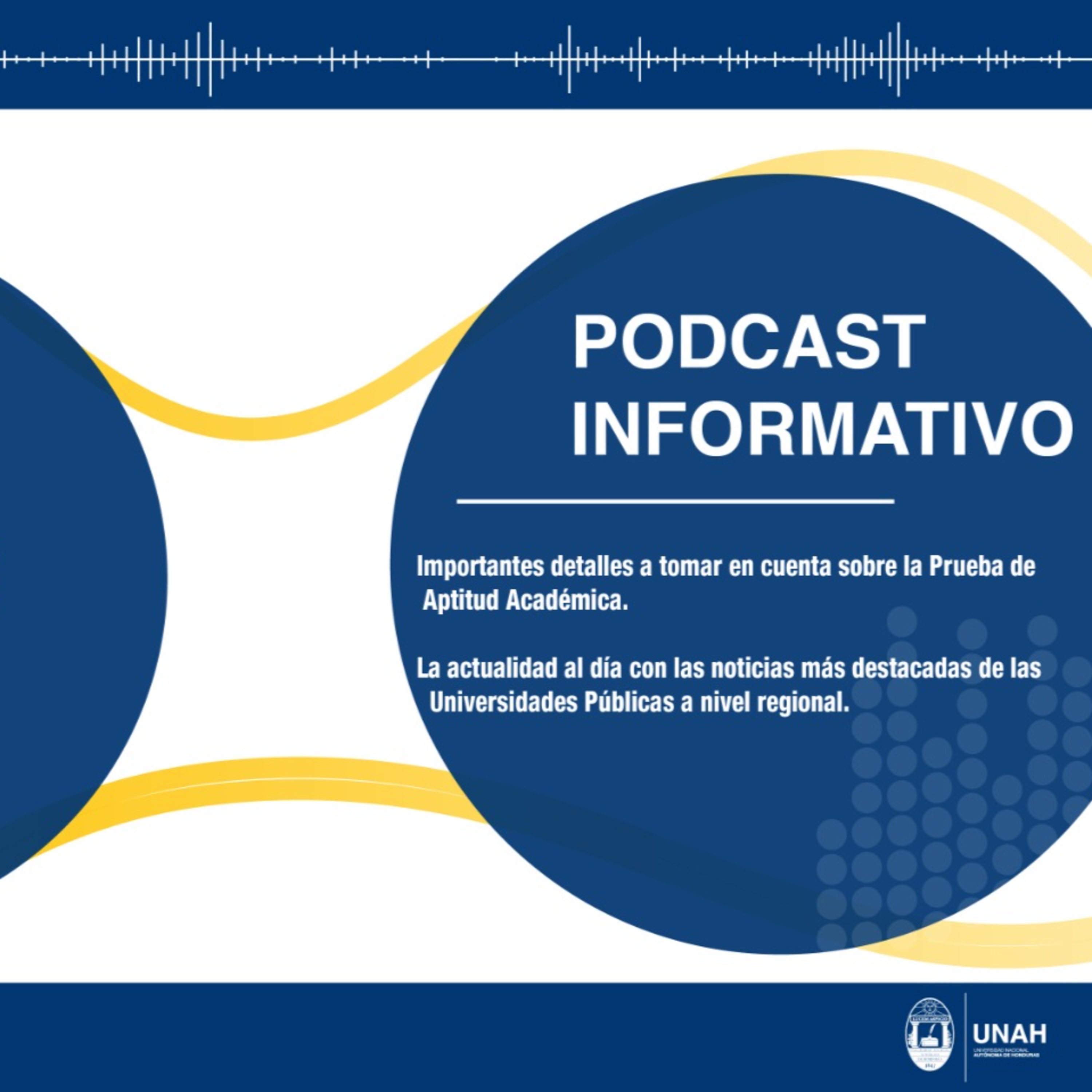 Podcast Informativo de la Universidad Nacional Autónoma de Honduras