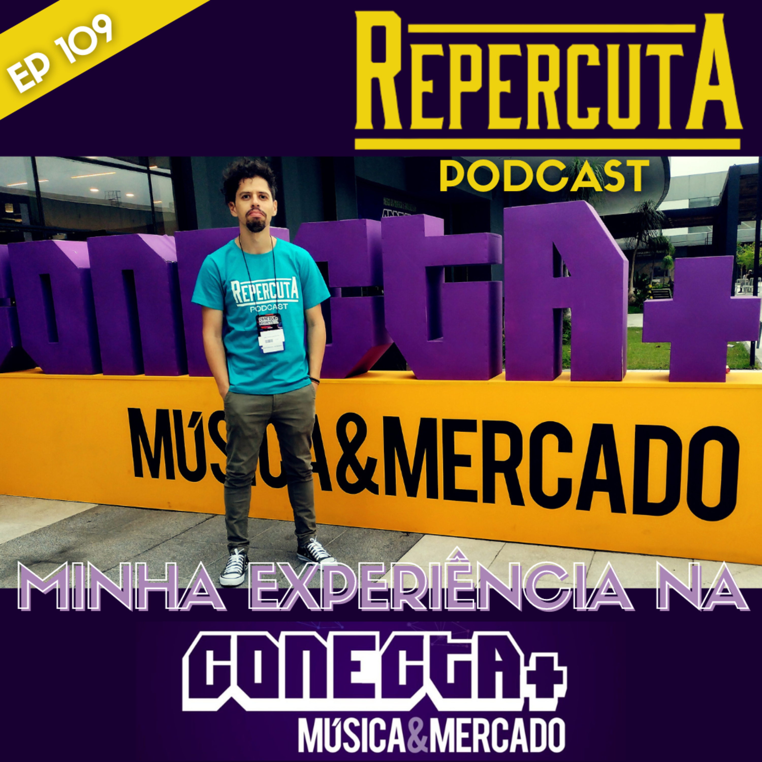 RepercutA EP 109- Minha experiência na Conecta+ Música e Mercado episode artwork