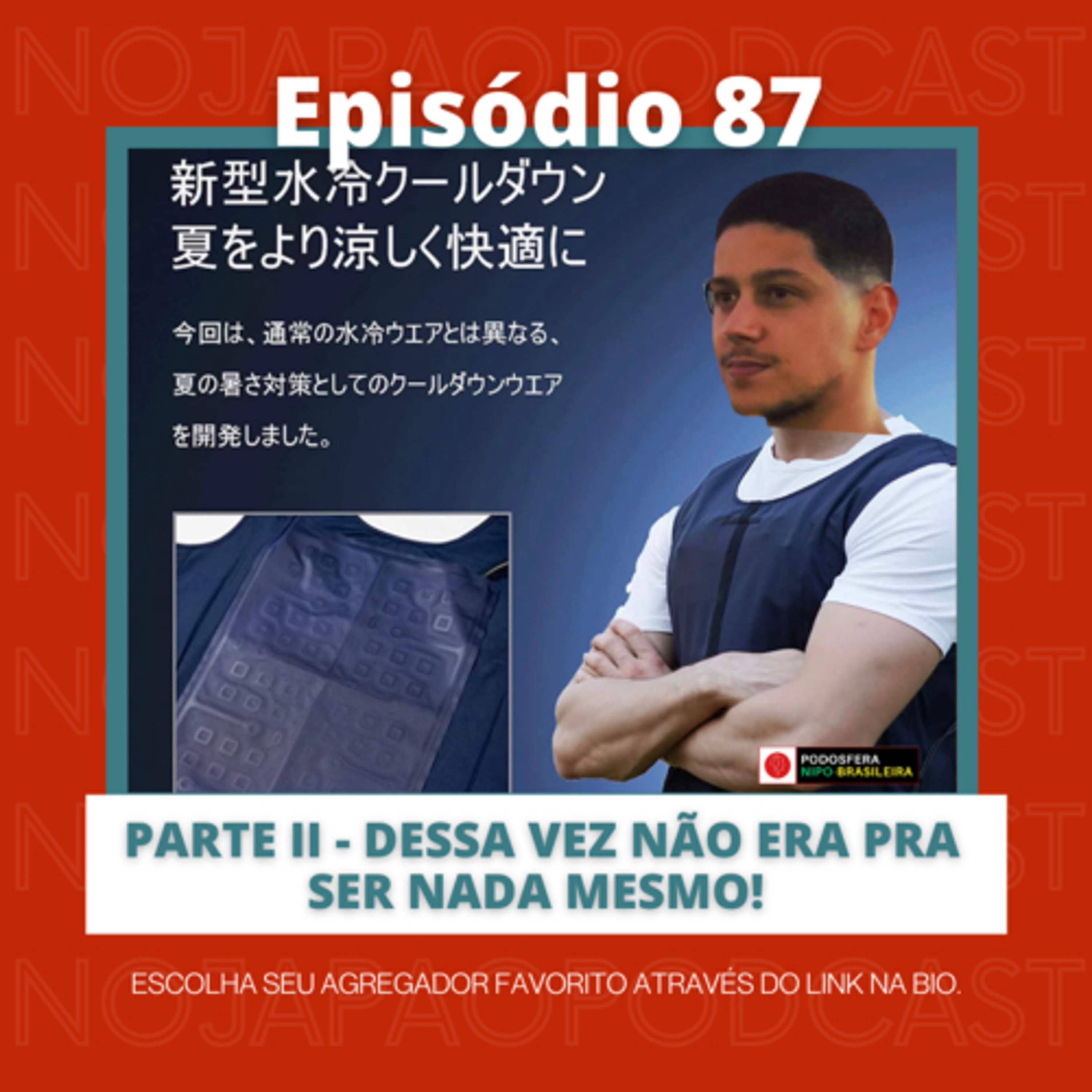 Ep. 87 - Parte ll - Dessa vez não era pra ser nada mesmo!