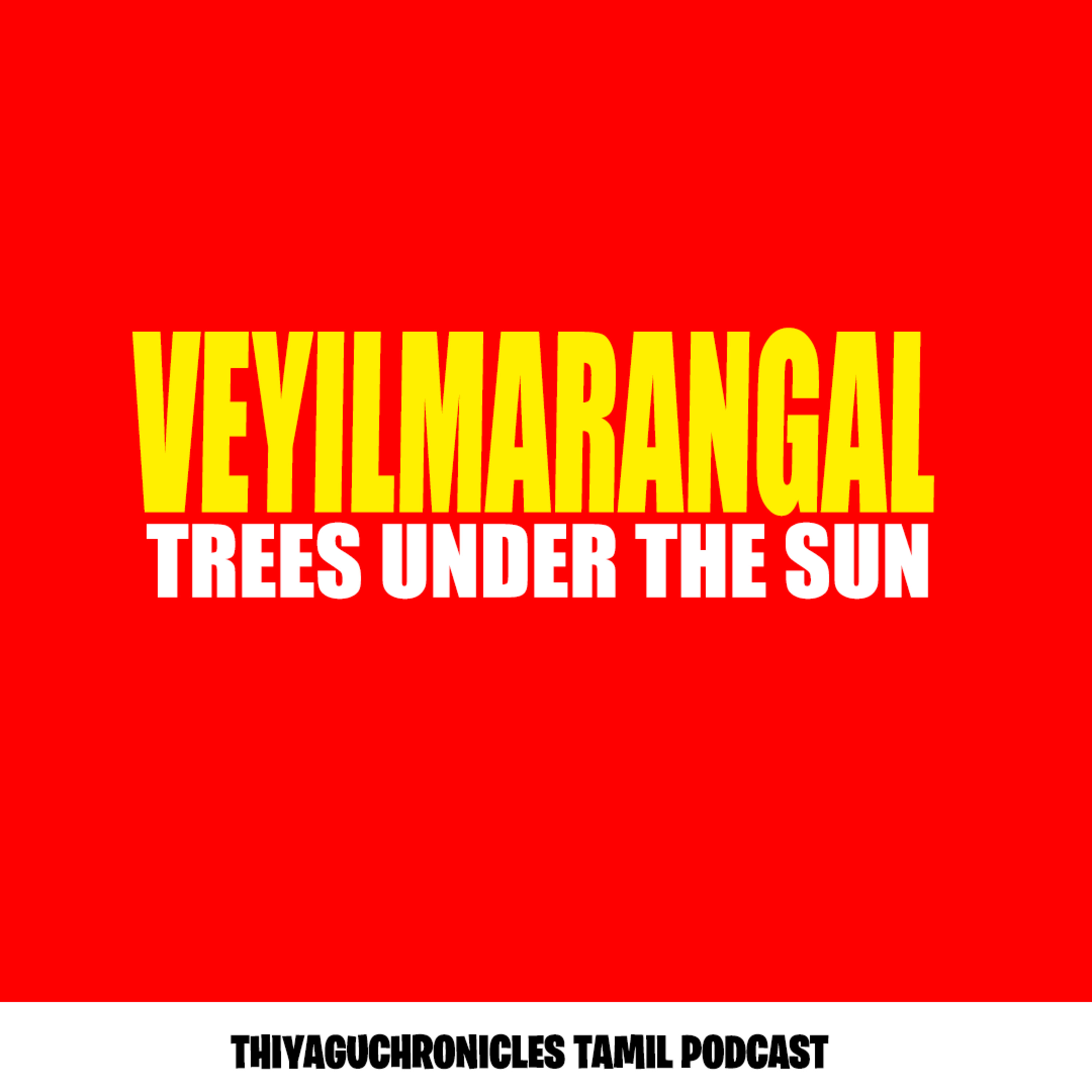 Thiyagu Chronicles - Tamil Film Podcast