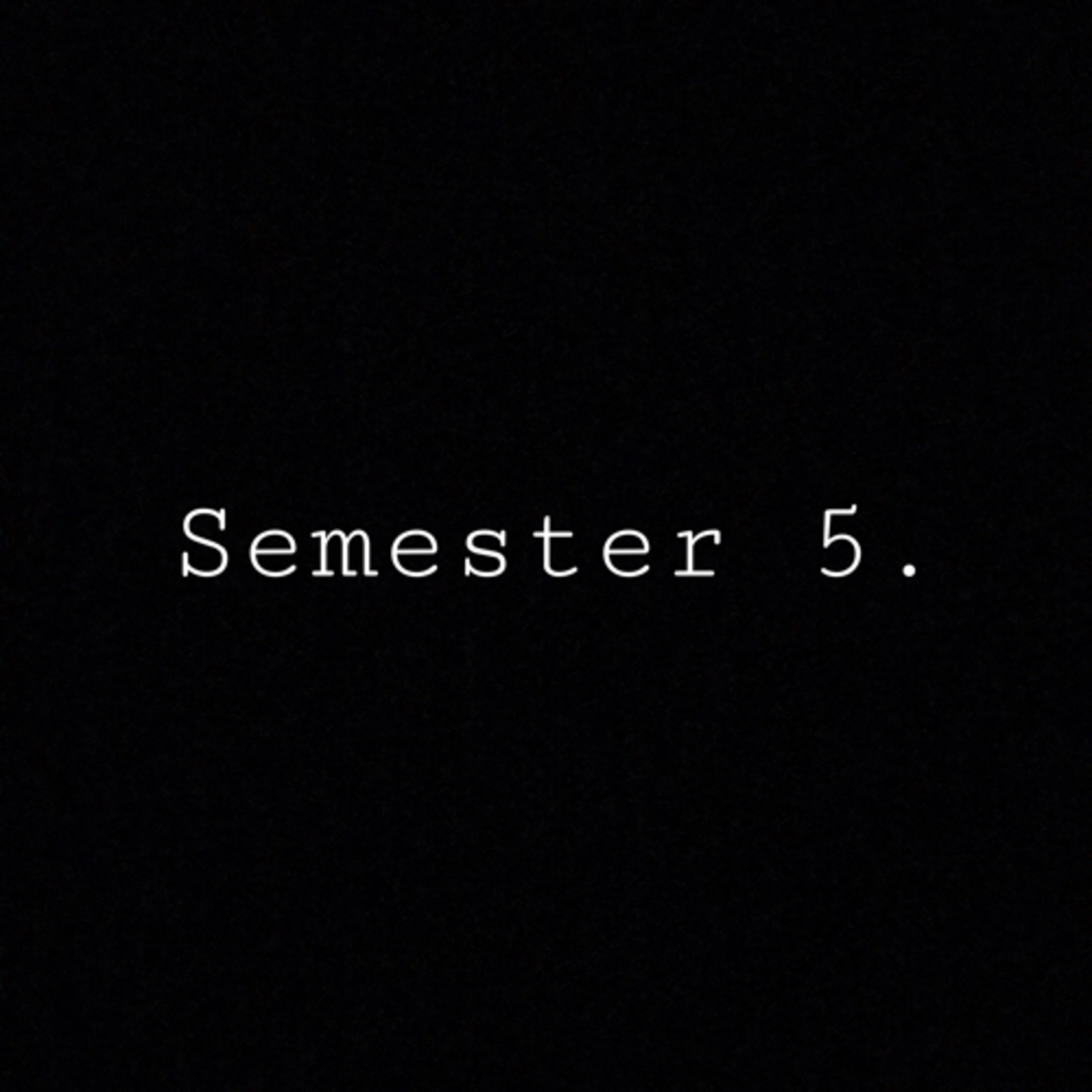 SEMESTER 5. episode artwork