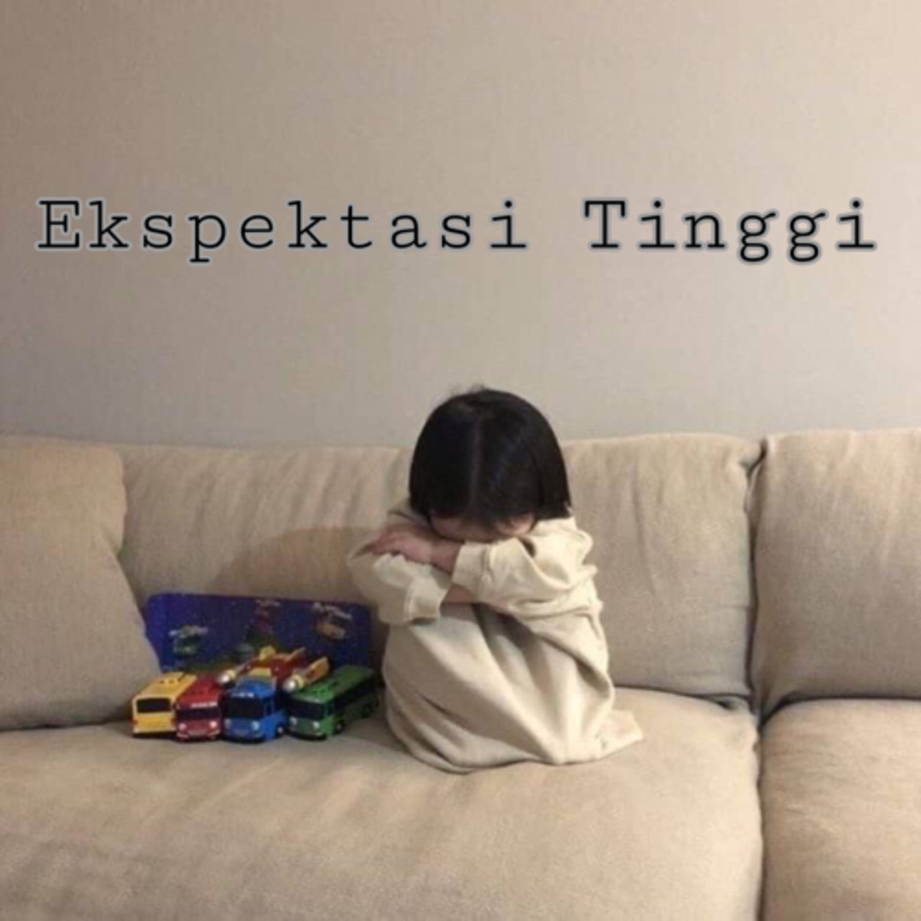 Eps sekian. Ekspektasi Tinggi episode artwork