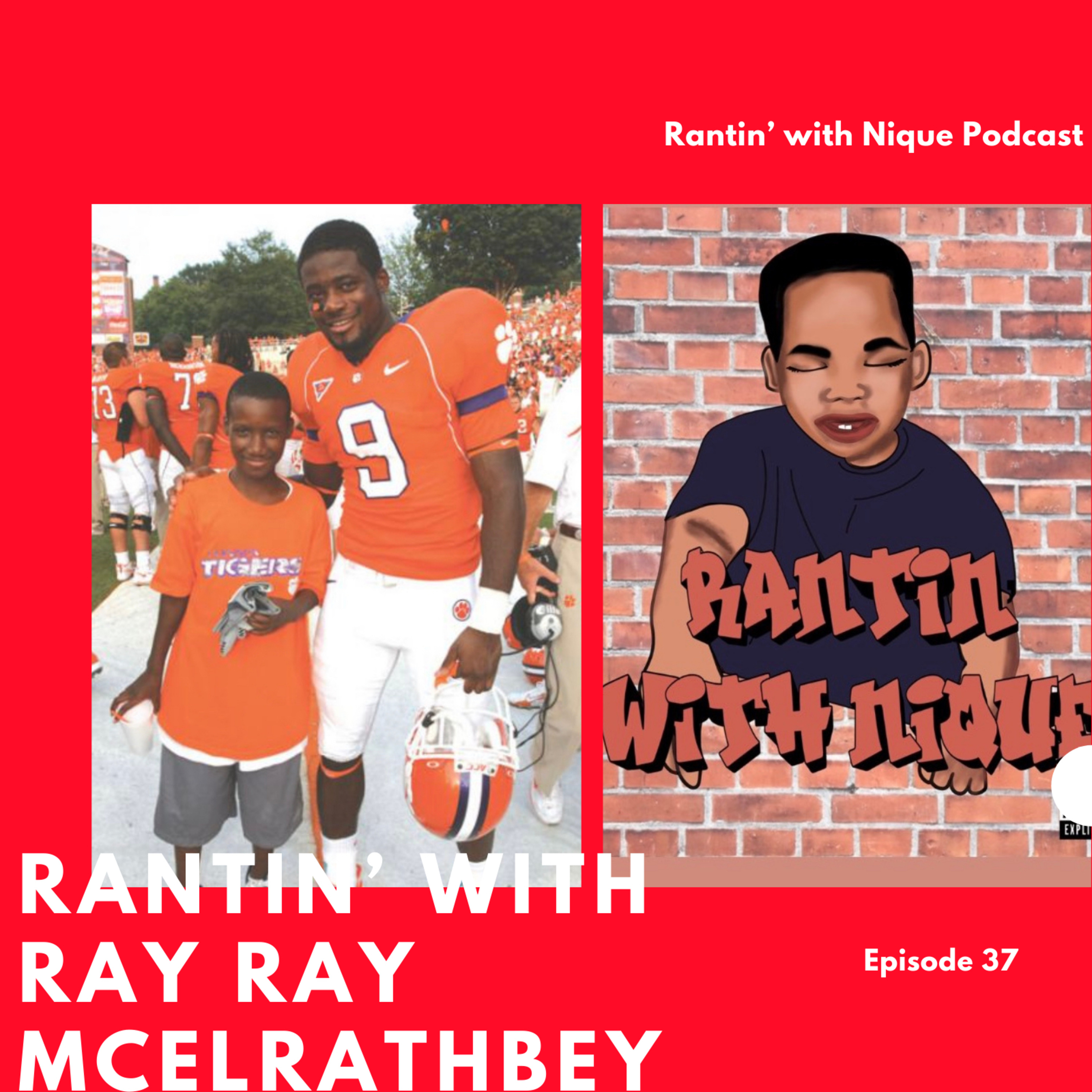 Rantin’ with Ray Ray Mcelrathbey  episode artwork